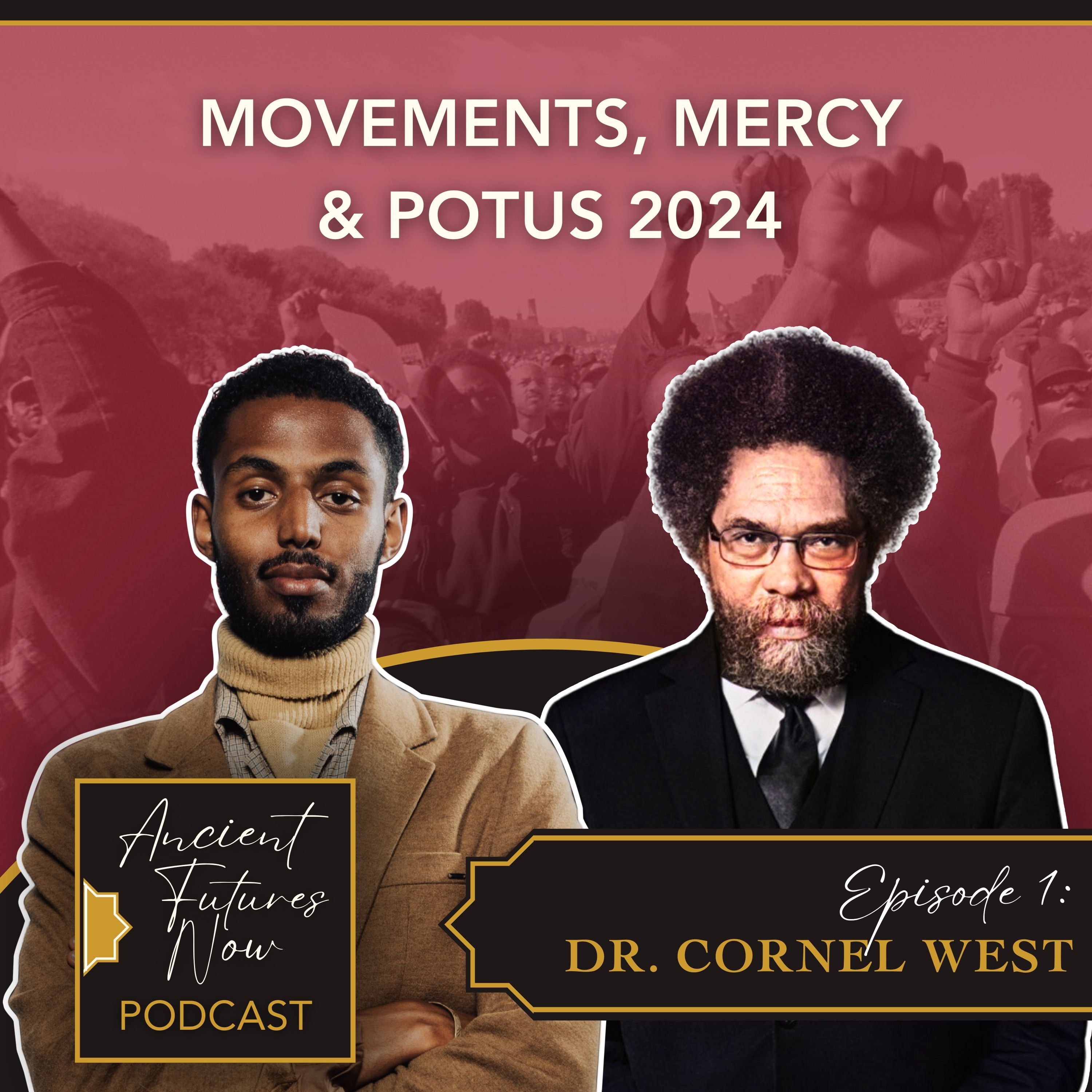 DR. CORNEL WEST - Movements, Mercy and POTUS 2024 episode artwork