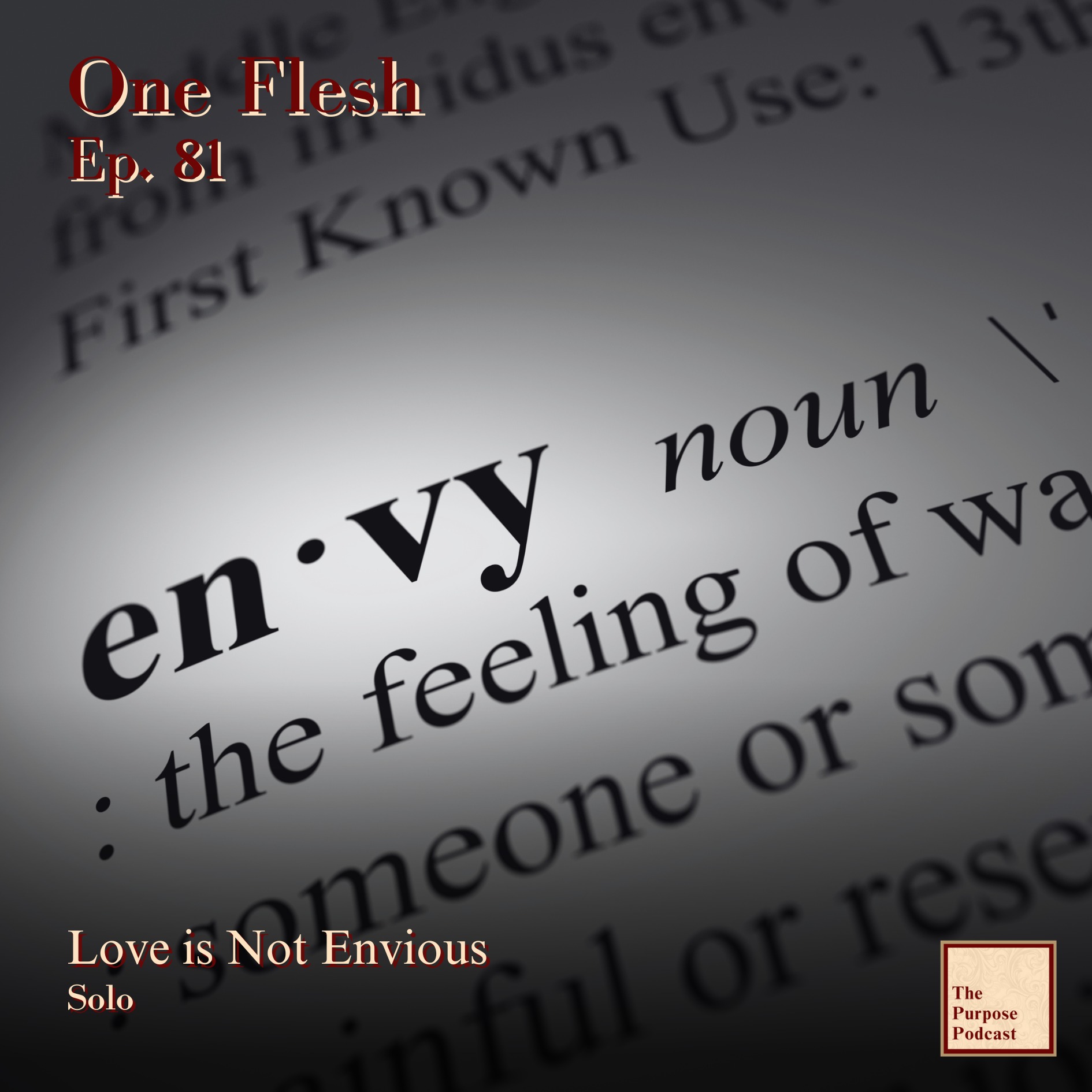 One Flesh Ep. 81 - Love is Not Envious | Solo episode artwork