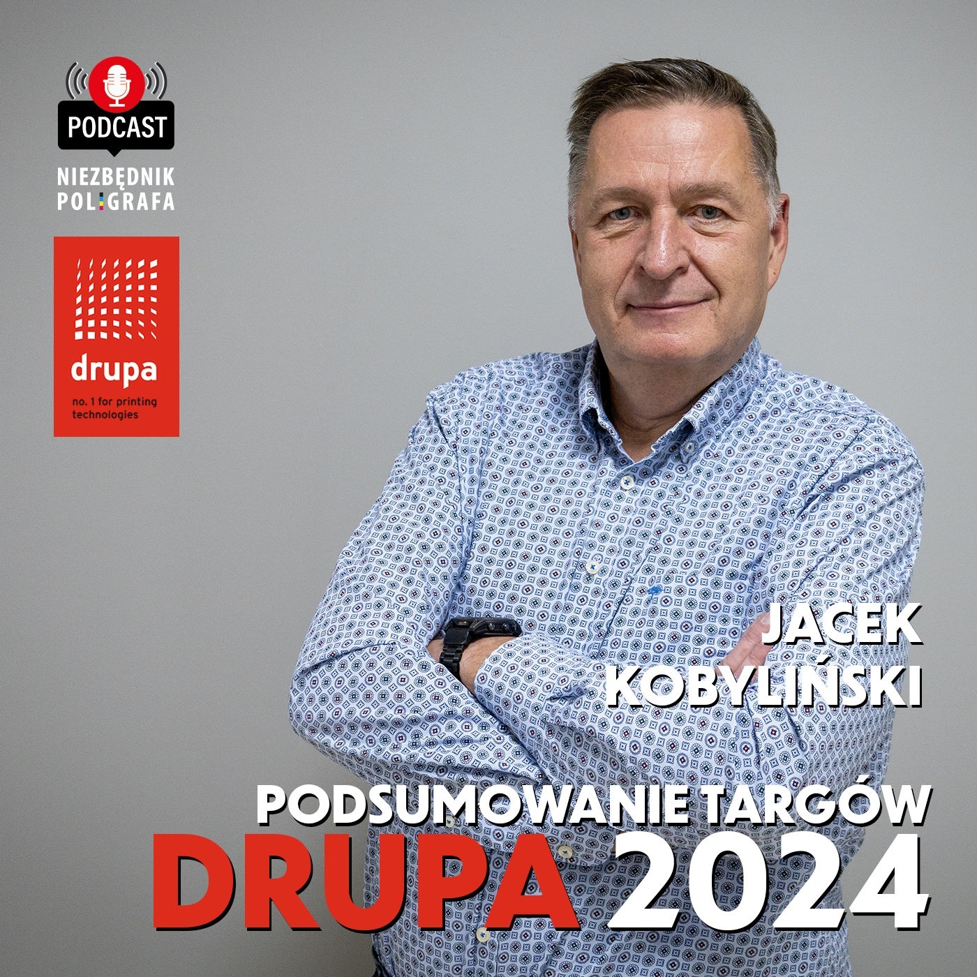 04. Podsumowanie targów drupa 2024 | Jacek Kobyliński episode artwork
