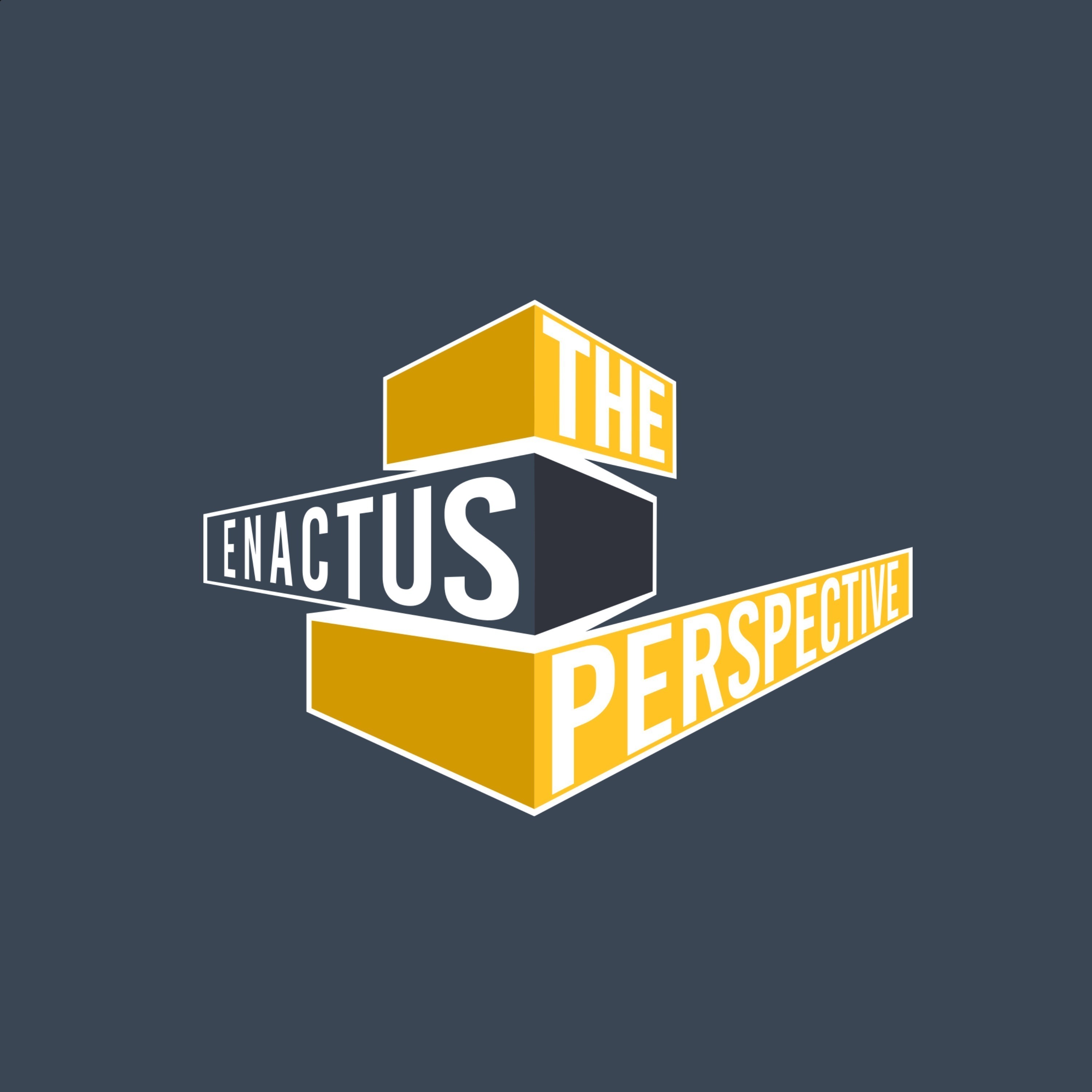 The Enactus Perspective