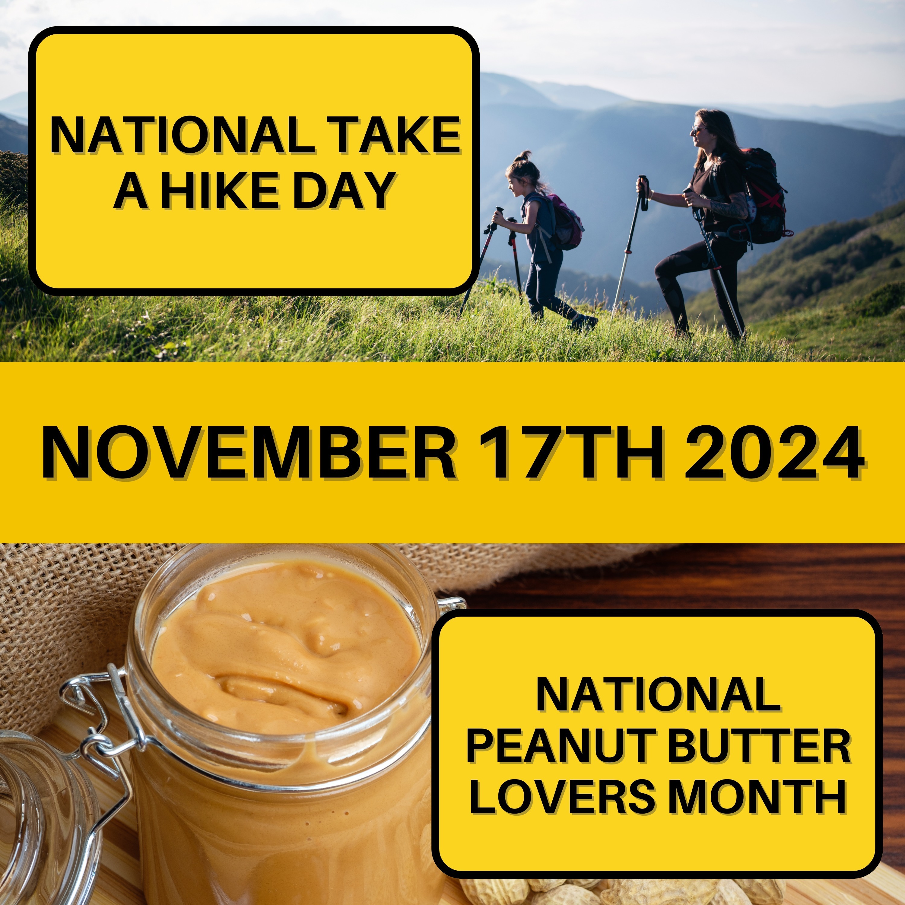 National Take A Hike Day & Peanut Butter Lovers Month