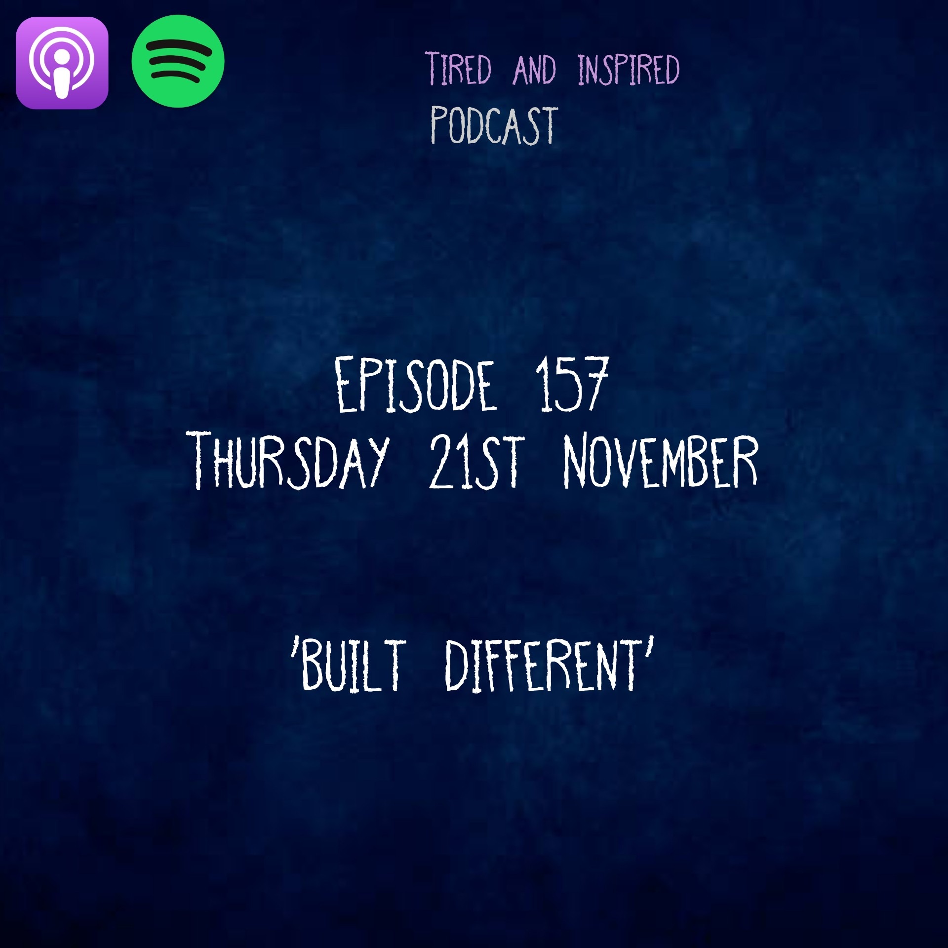 Episode 157 - Built Different