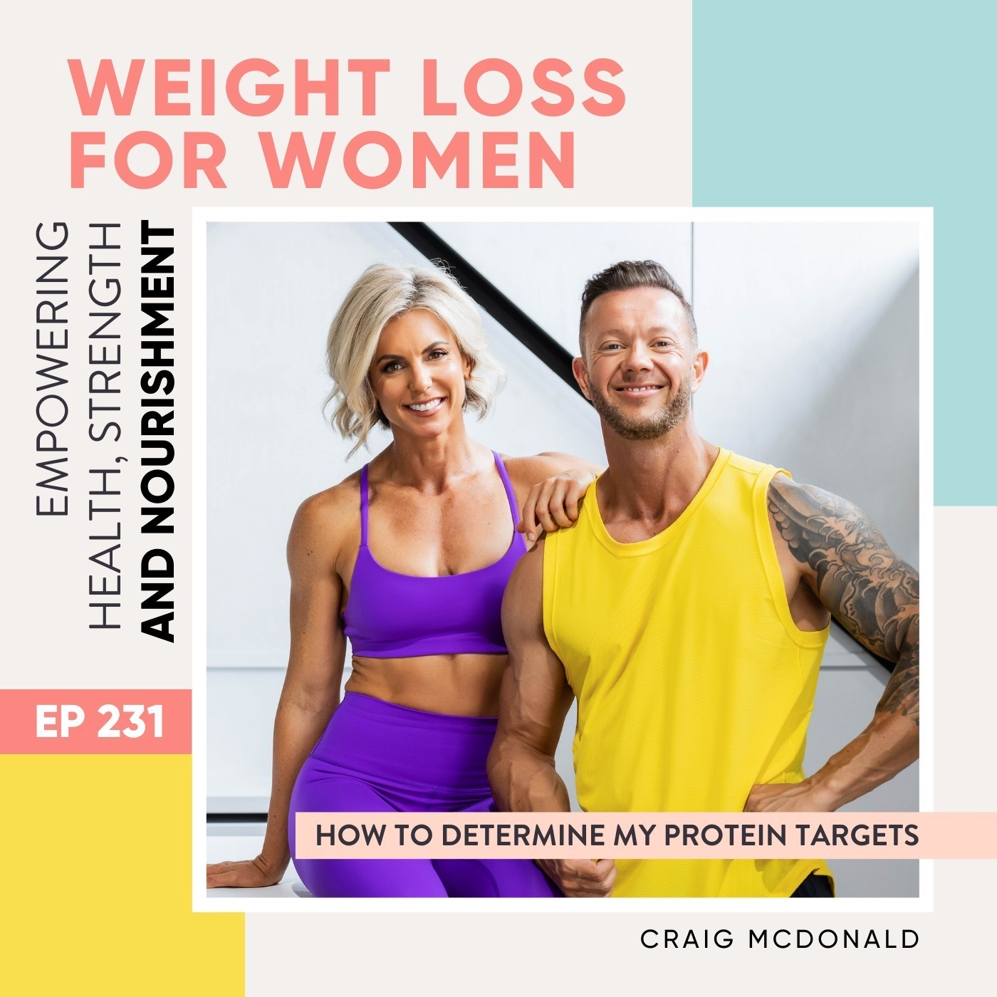 #231 - How to determine my protein targets with Craig McDonald