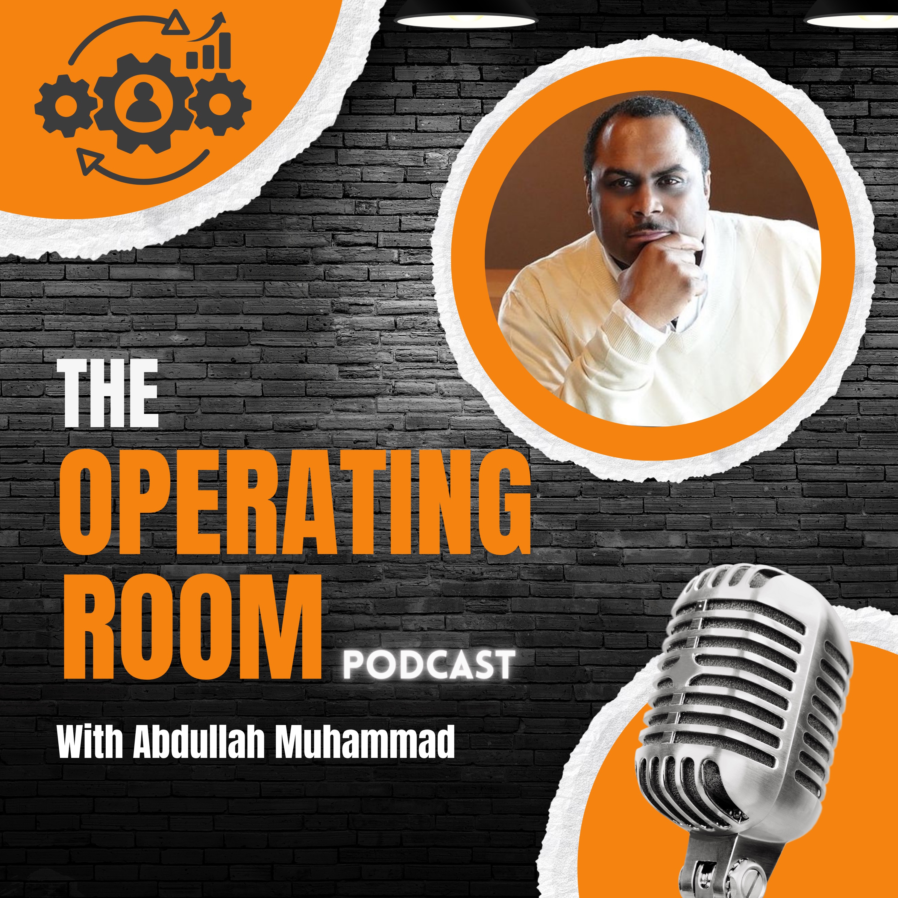 The Operating Room with Abdullah Muhammad