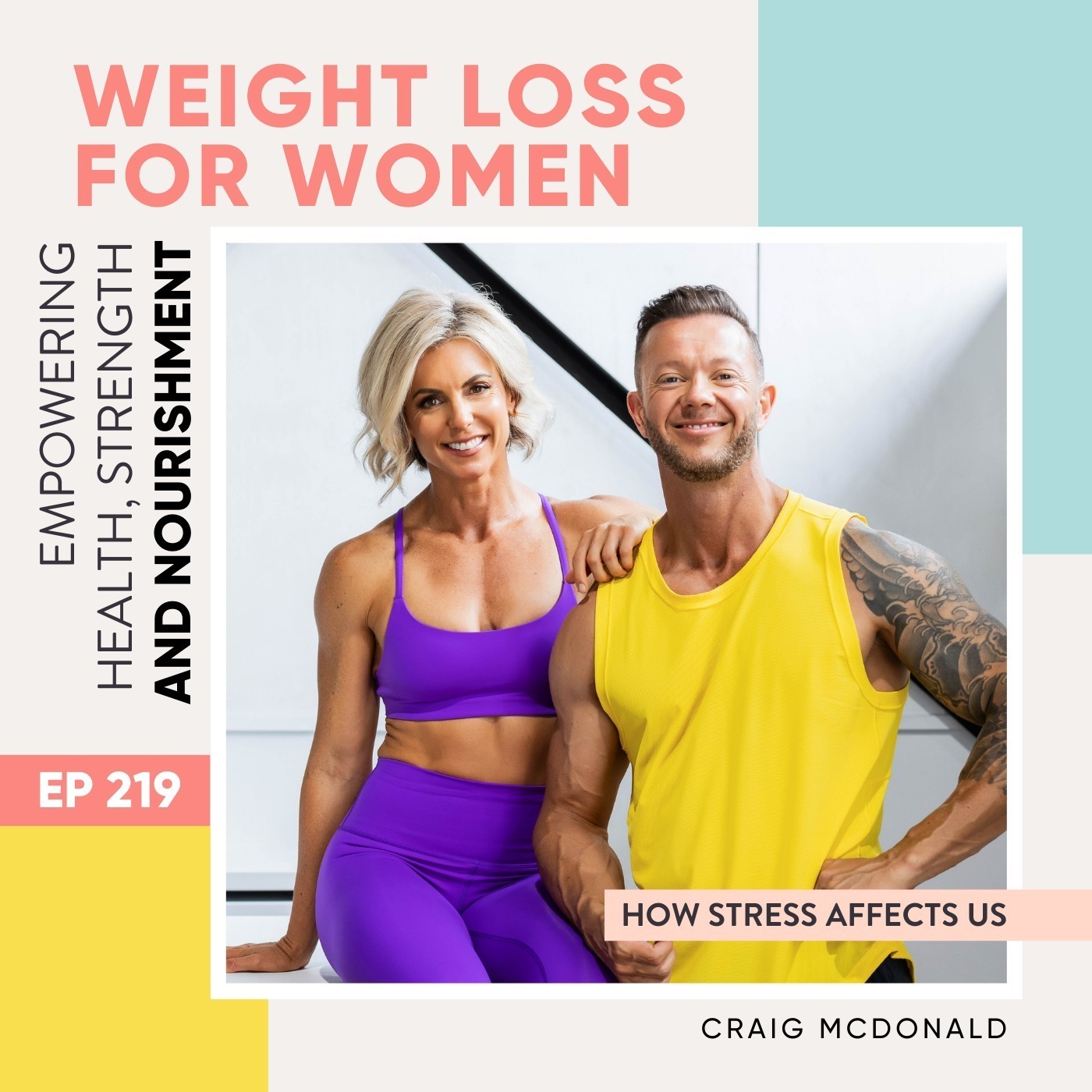 #219 - How stress affects us with Craig McDonald