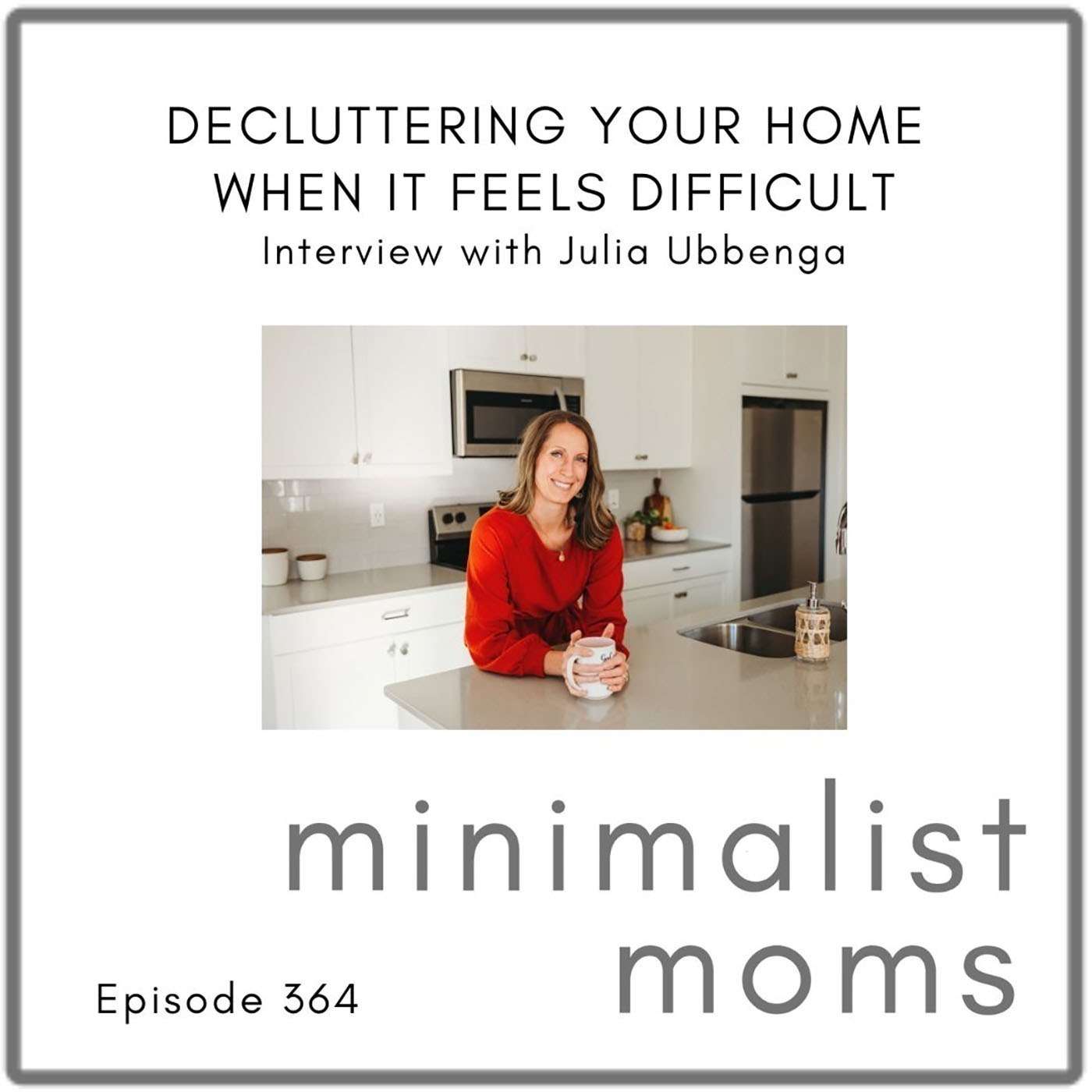 Minimalist Moms Podcast | All Things Minimalism, Intentionality & Simple Living