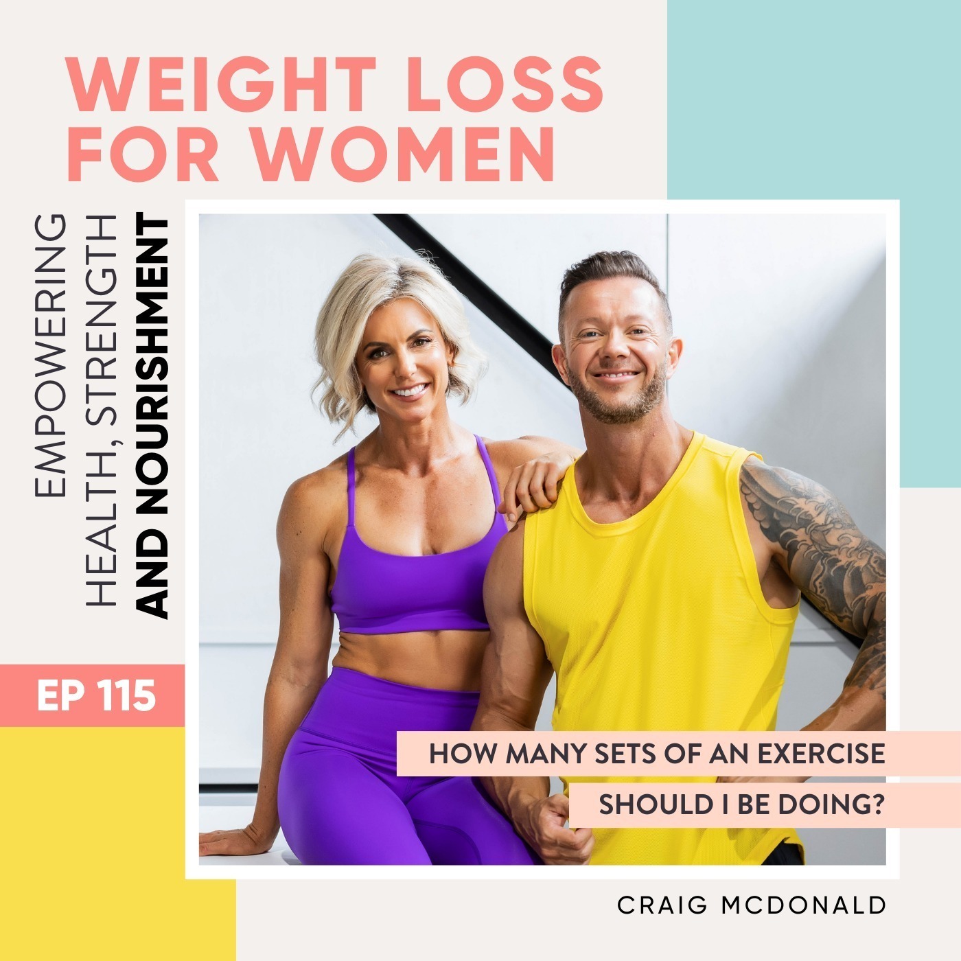 #115 - How many sets of an exercise should I be doing? with Craig McDonald