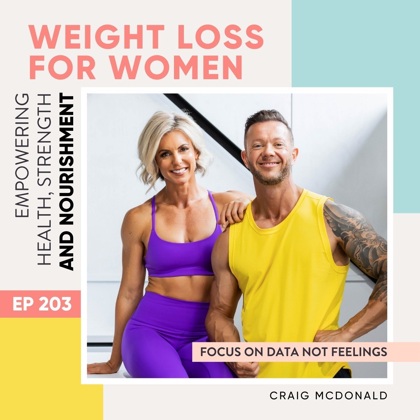 #203 - Focus on data not feelings with Craig McDonald