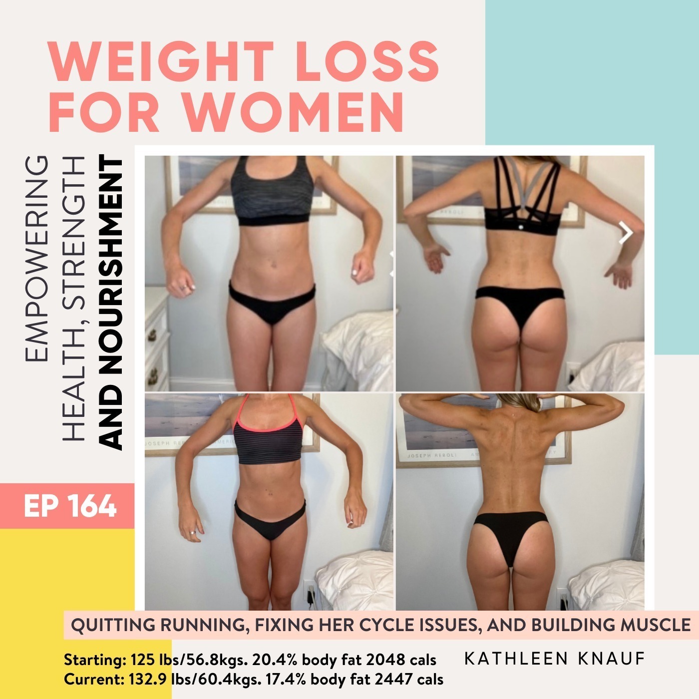 #164 - Quitting running, fixing her cycle issues, and building muscle with Kathleen Knauf