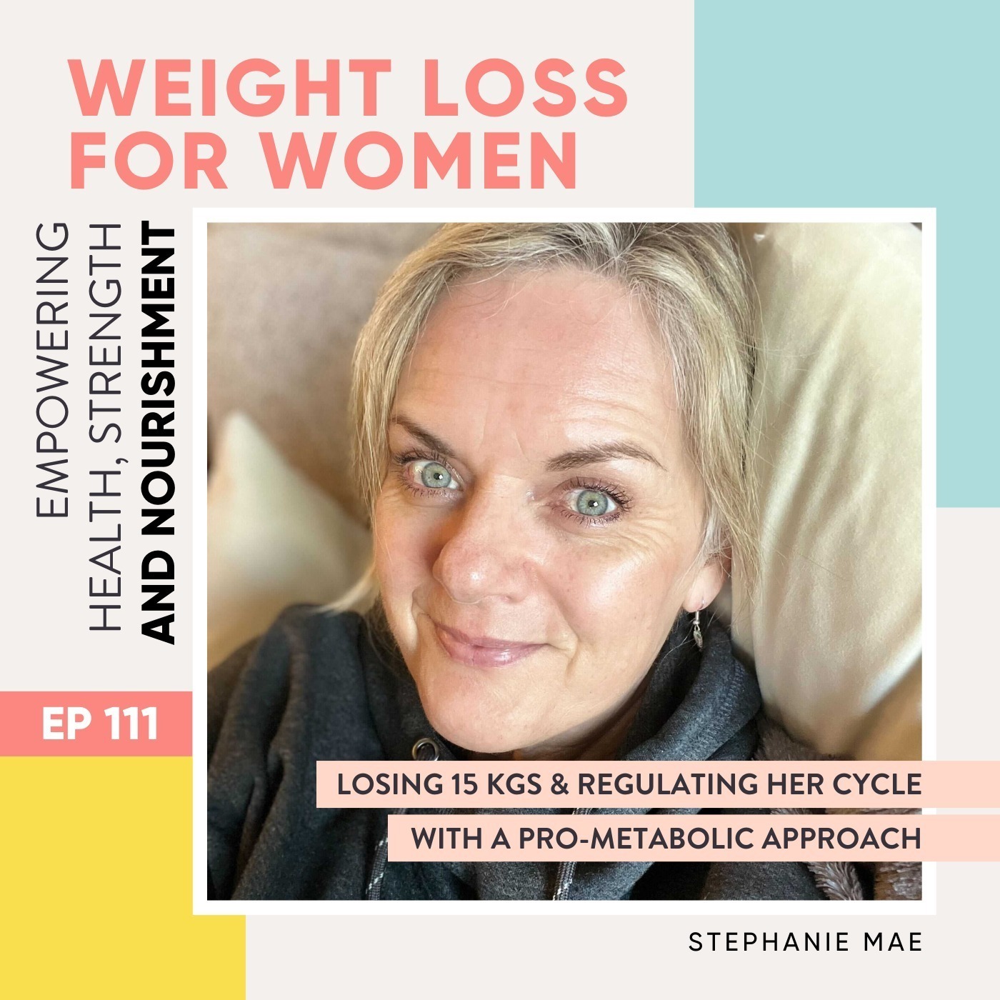 #111 - Losing 15 kgs & regulating her cycle with a pro-metabolic approach With Stephanie Mae