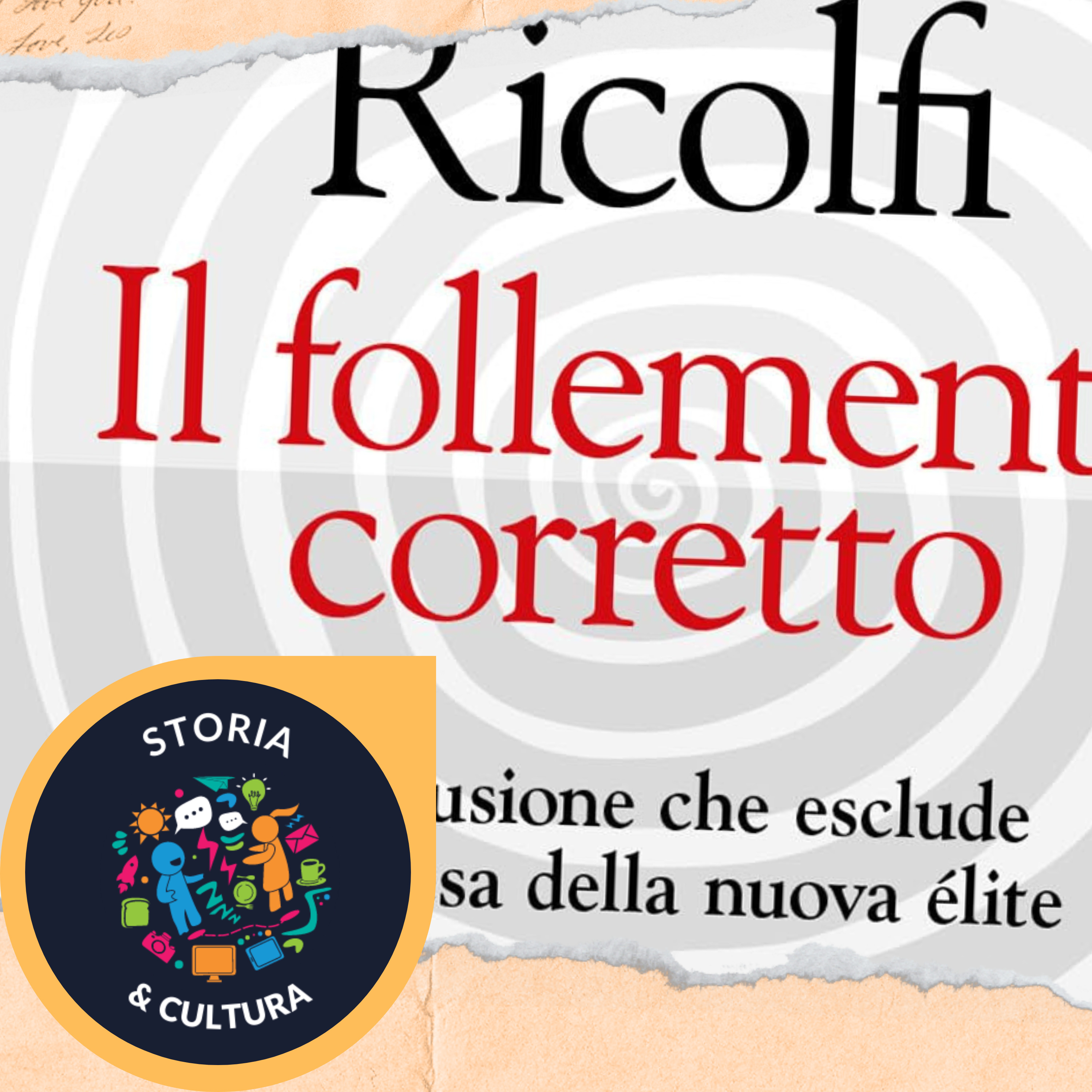 Il follemente corretto - Luca Ricolfi [Riassunto]