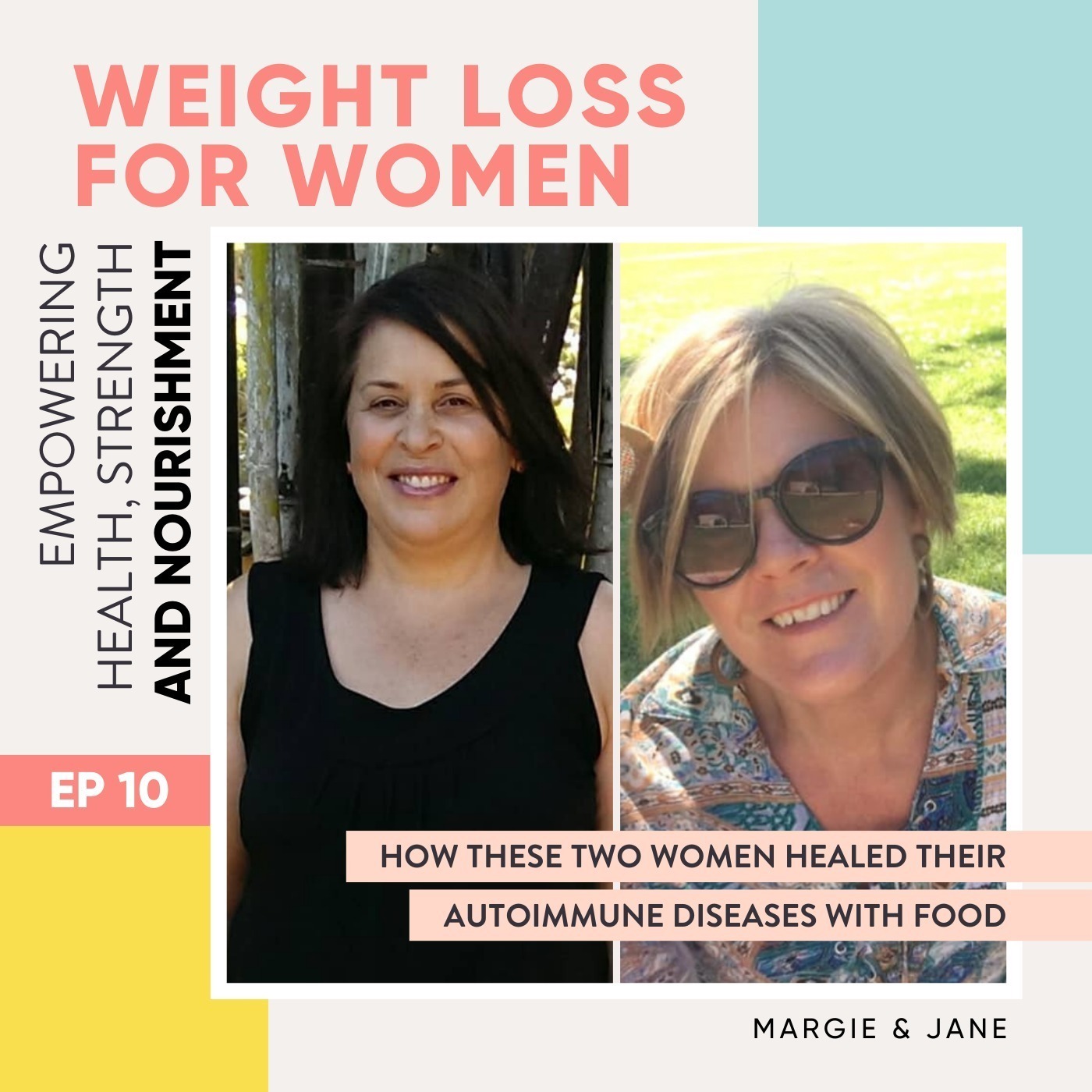 #10 - Margie (52) and Jane (47) healed their autoimmune disease with food - hear their stories