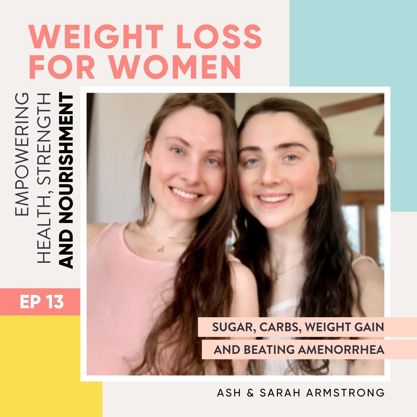 #13 - Ash & Sarah Armstrong - Sugar, Carbs & Beating Amenorrhea