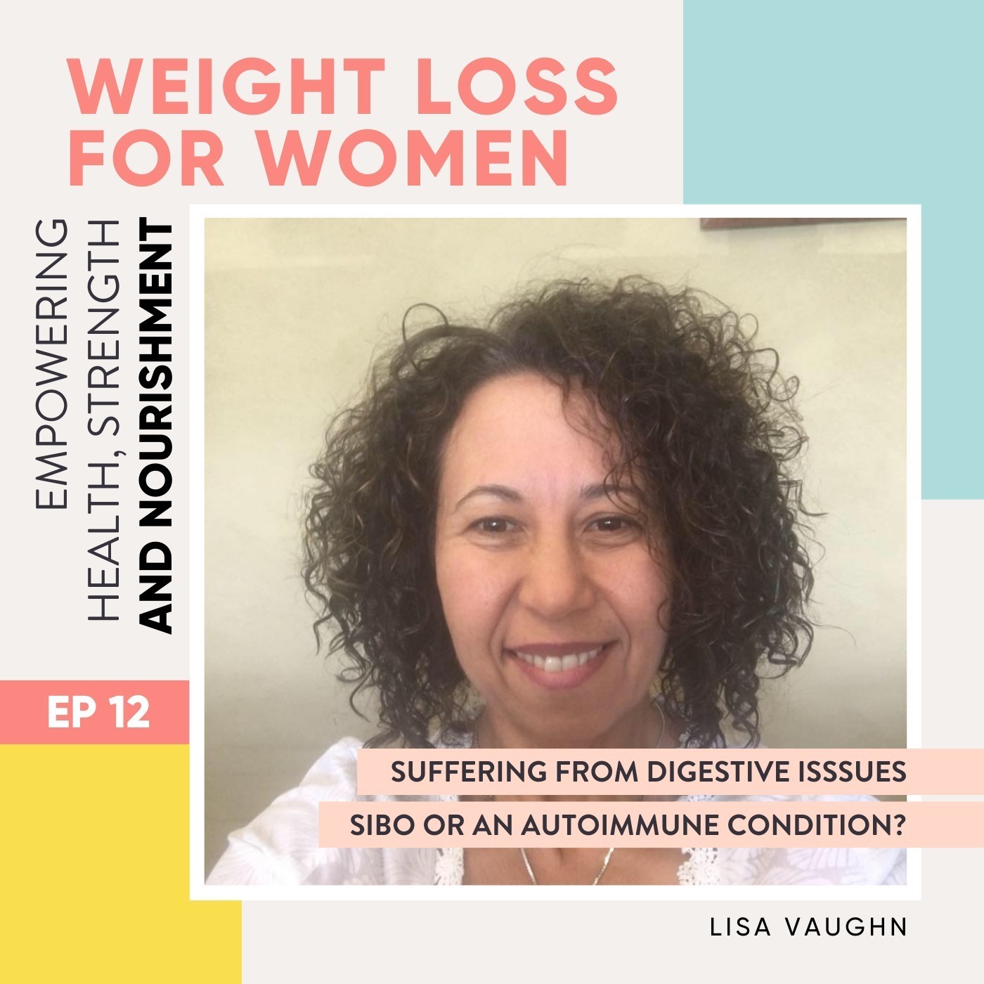 #12 - Suffering from severe digestive issues, SIBO or an autoimmune condition?
