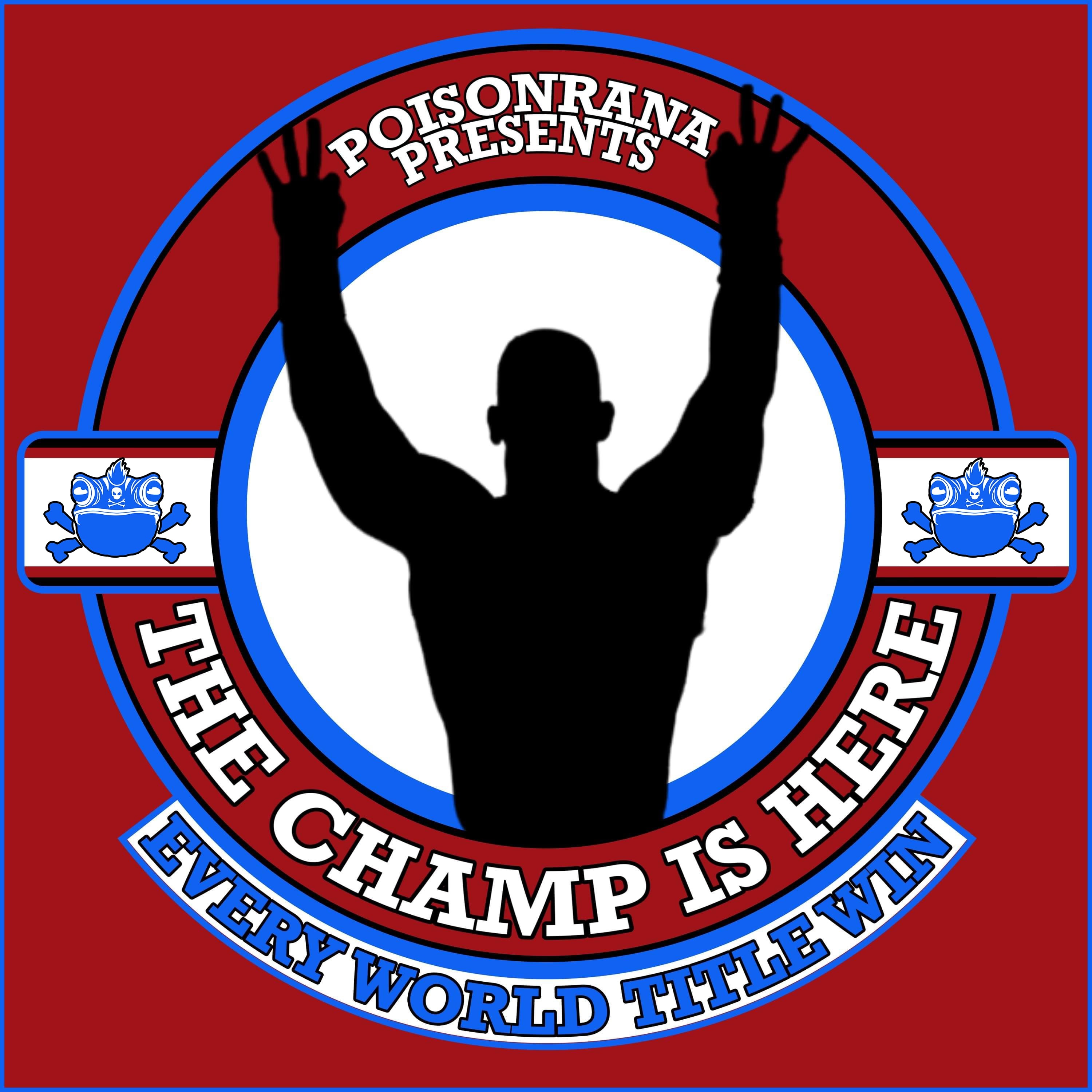 The Champ Is Here #3 "The Reign of Terror" - First 2 hours for FREE!