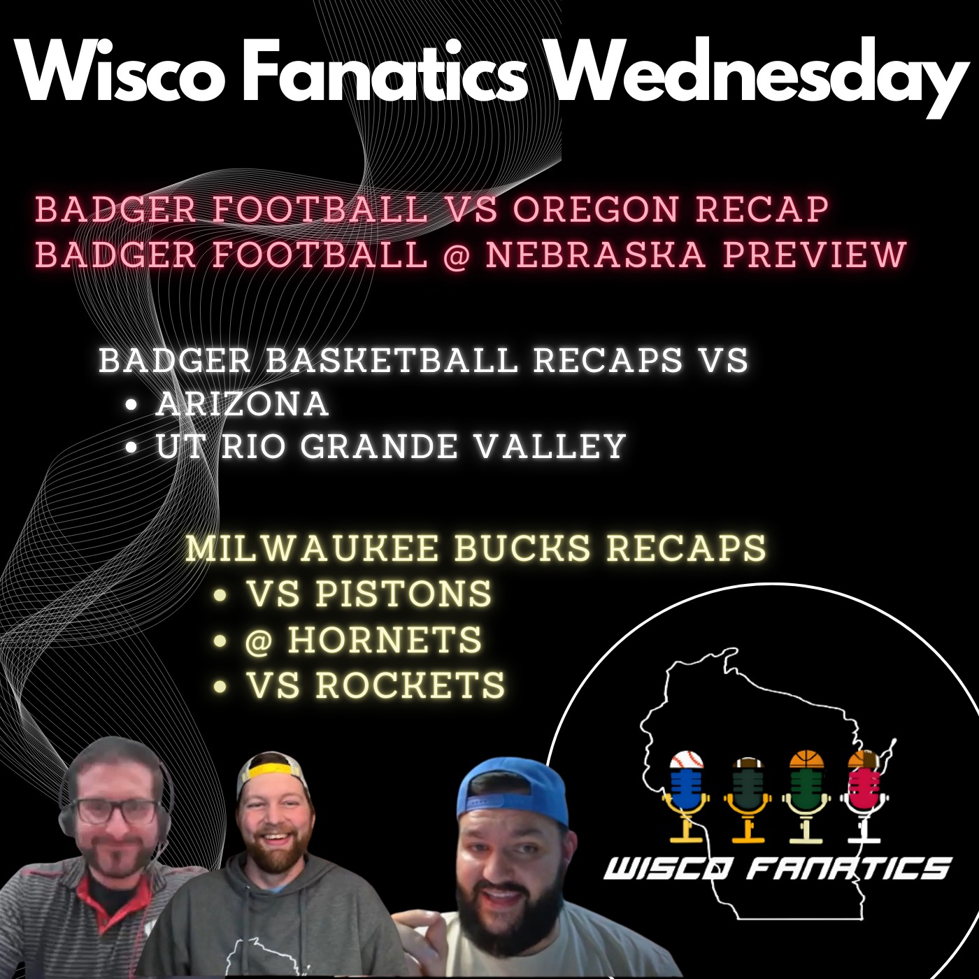Badgers football almost upsets Oregon, Basketball upsets Arizona, Bucks 2-1 week episode artwork