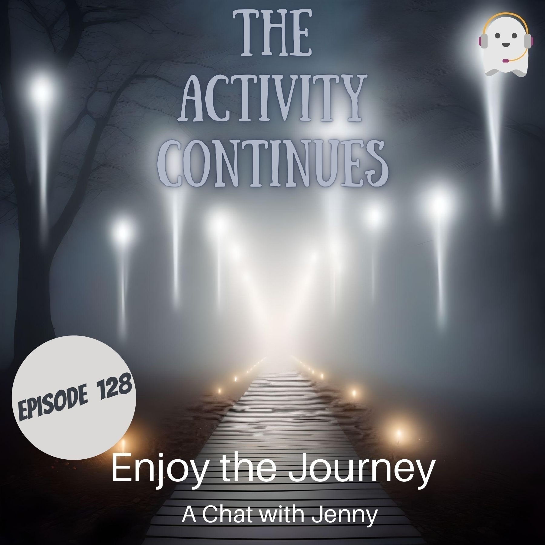128: Enjoy the Journey (A Chat with Psychic Jenny)