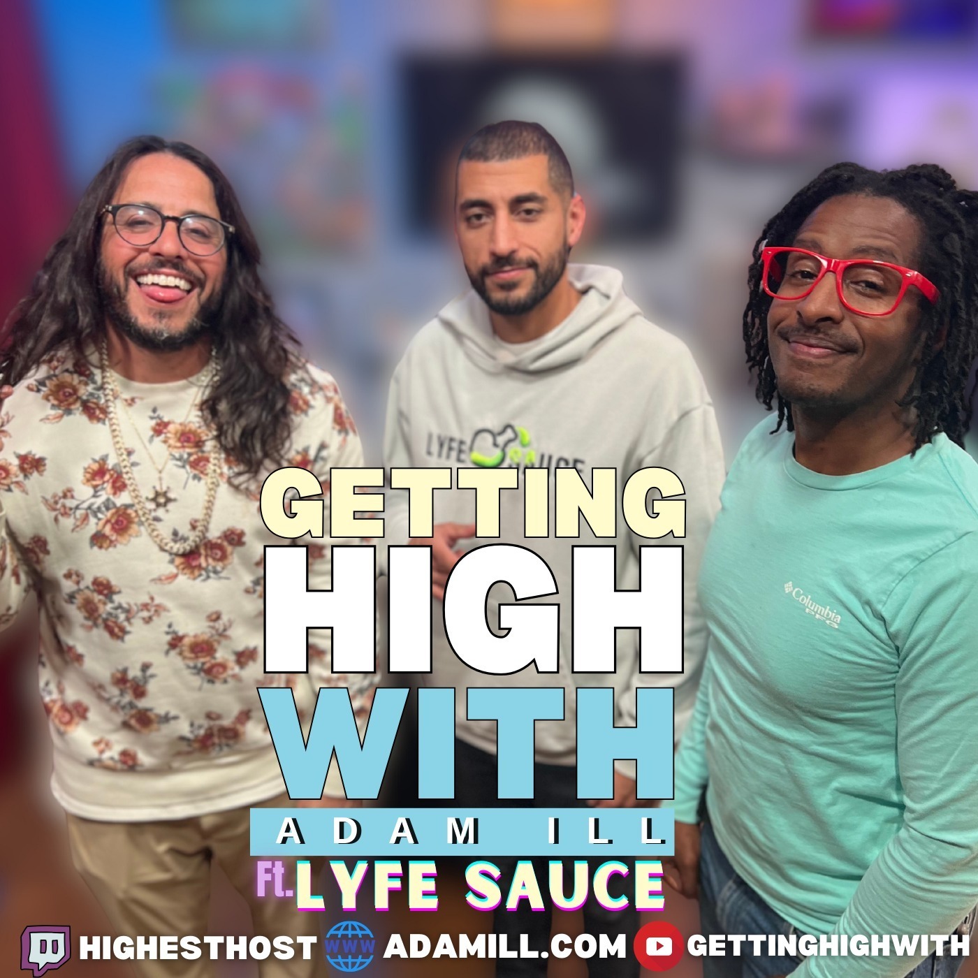 Getting High With Show Potcast hosted by Adam Ill