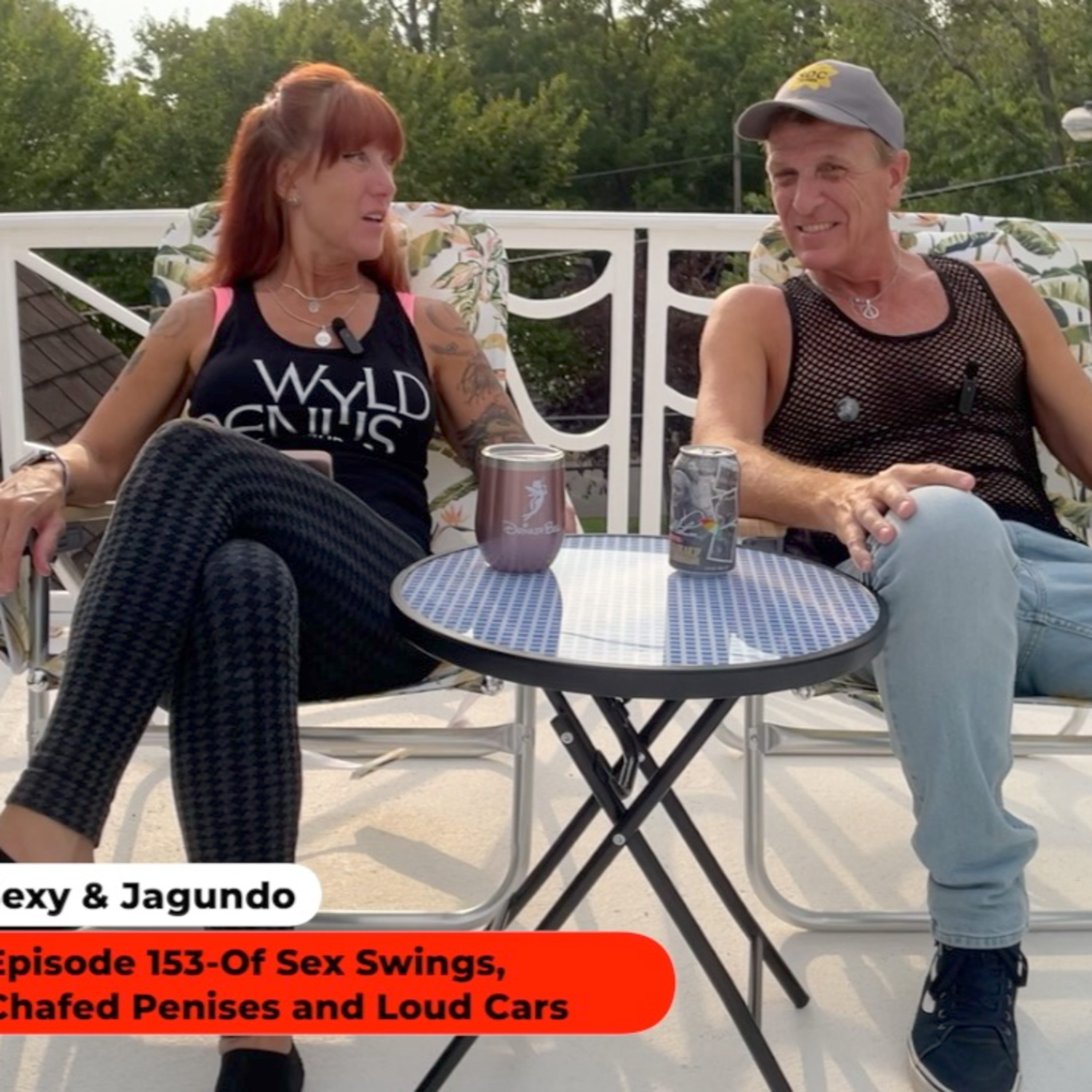 Sexy & Jagundo- Of Sex Swings, Chafed Penises and Loud Cars 7-28-24