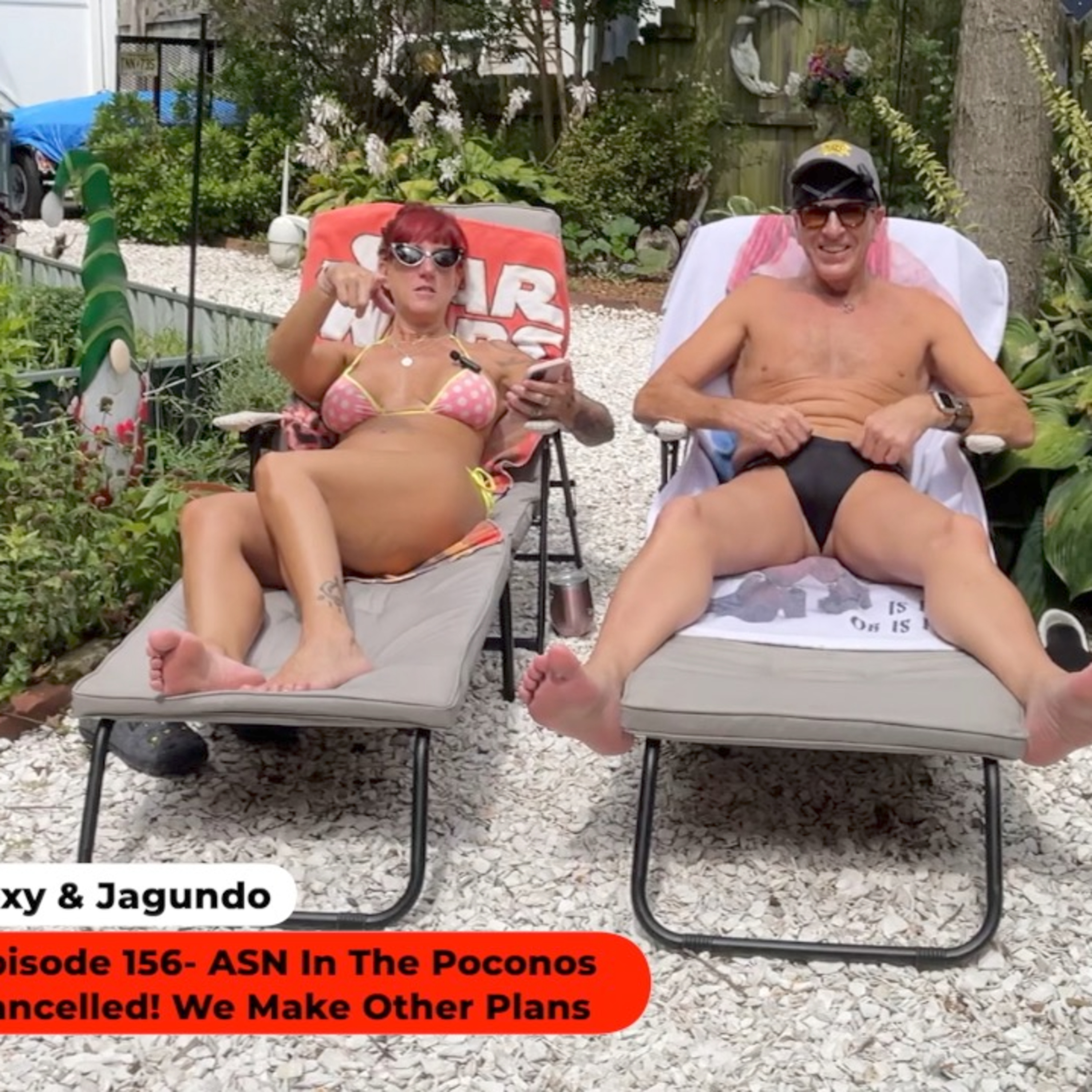 Sexy & Jagundo- ASN In The Poconos, Cancelled! We Make Other Plans 8-18-24