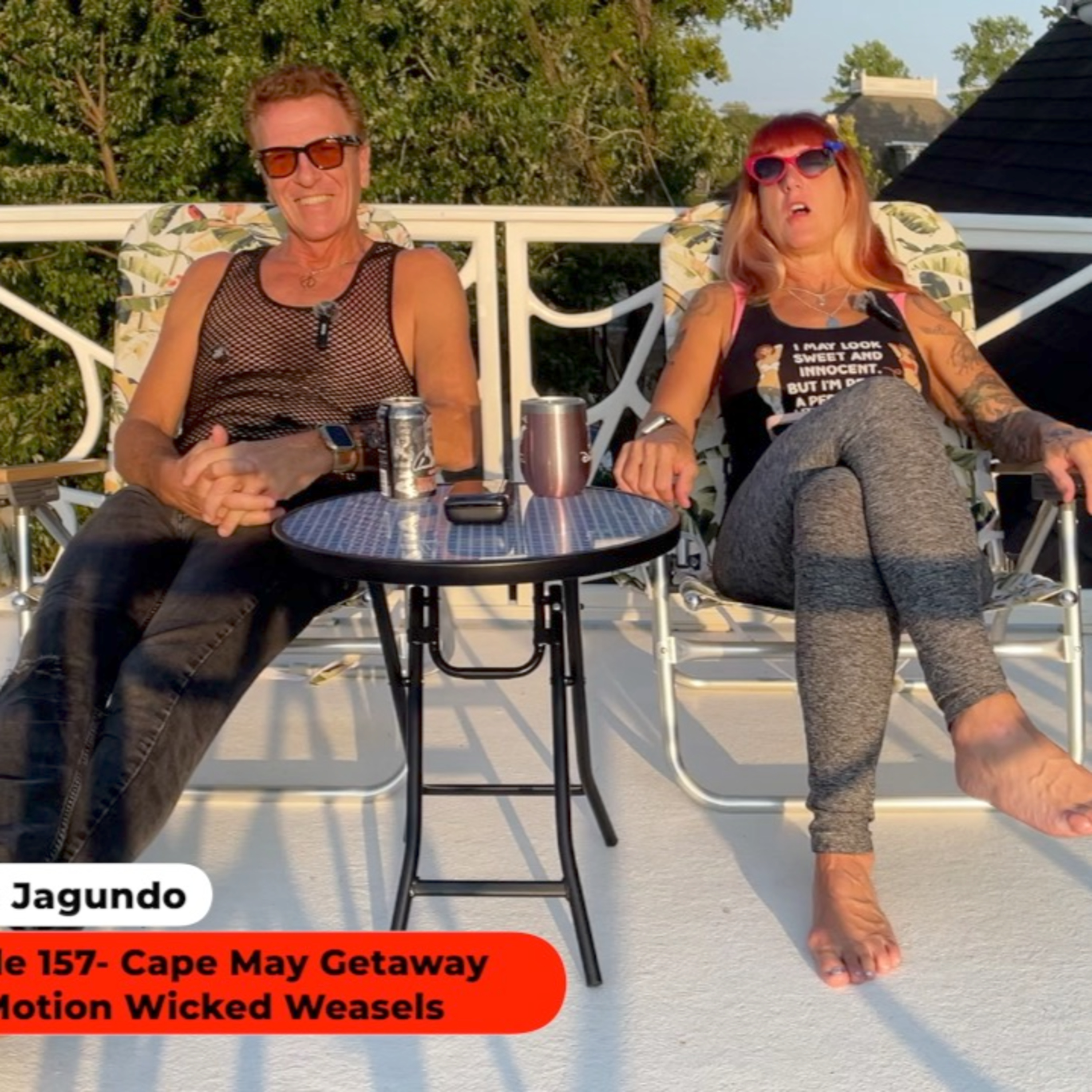 Sexy & Jagundo- Cape May Getaway, Slow Motion Wicked Weasels 8-25-24