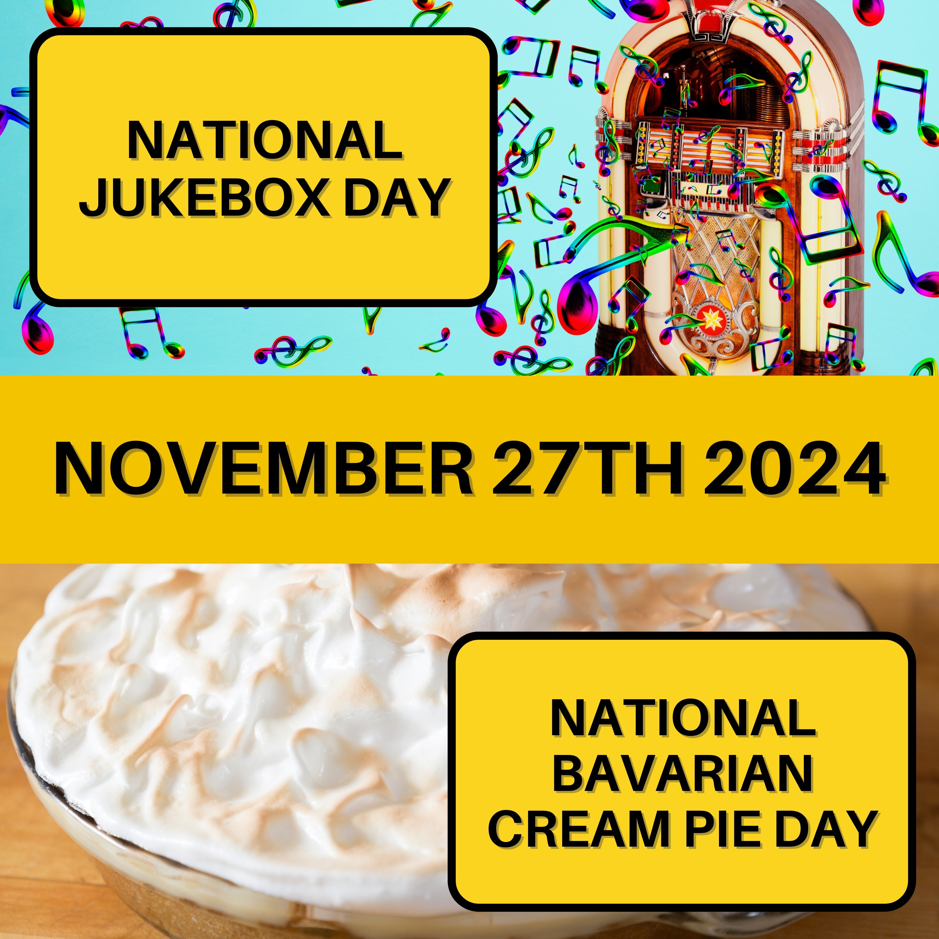 National Jukebox Day and National Bavarian Cream Pie Day