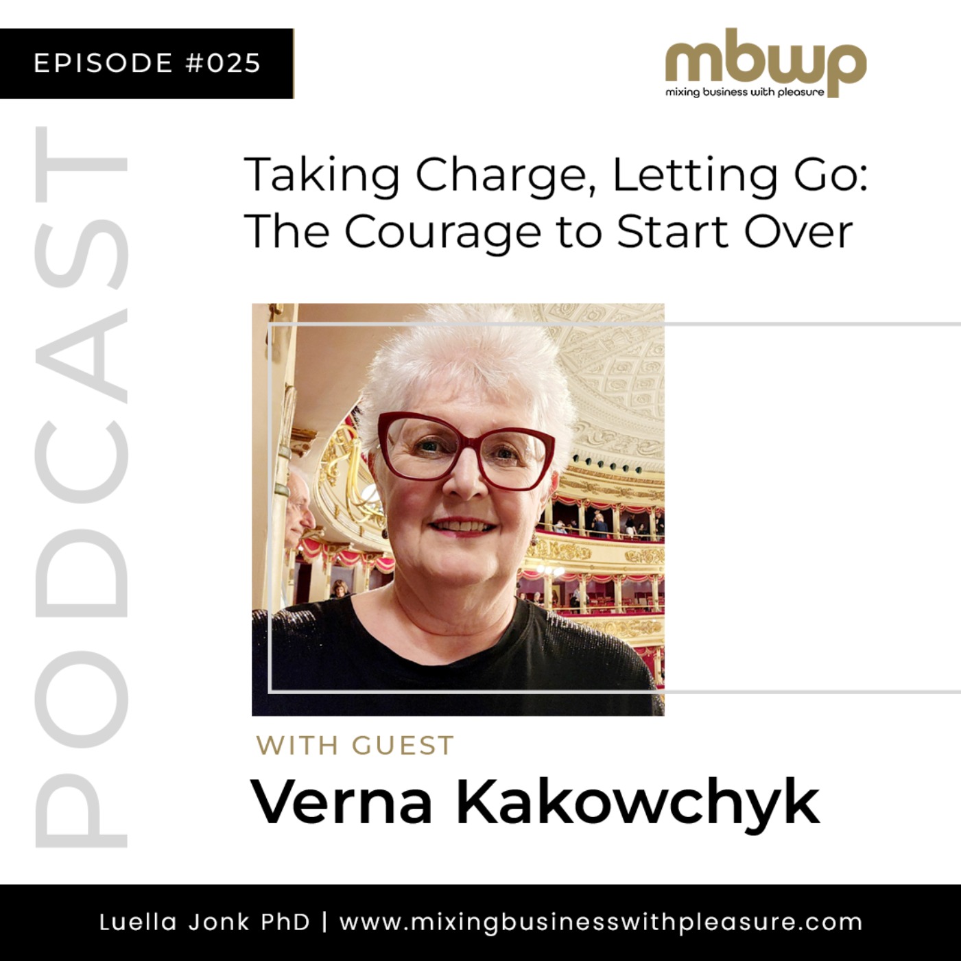 Episode #25: Taking Charge, Letting Go: How Verna Rebuilt Her Life After Tragedy and Inspired Others