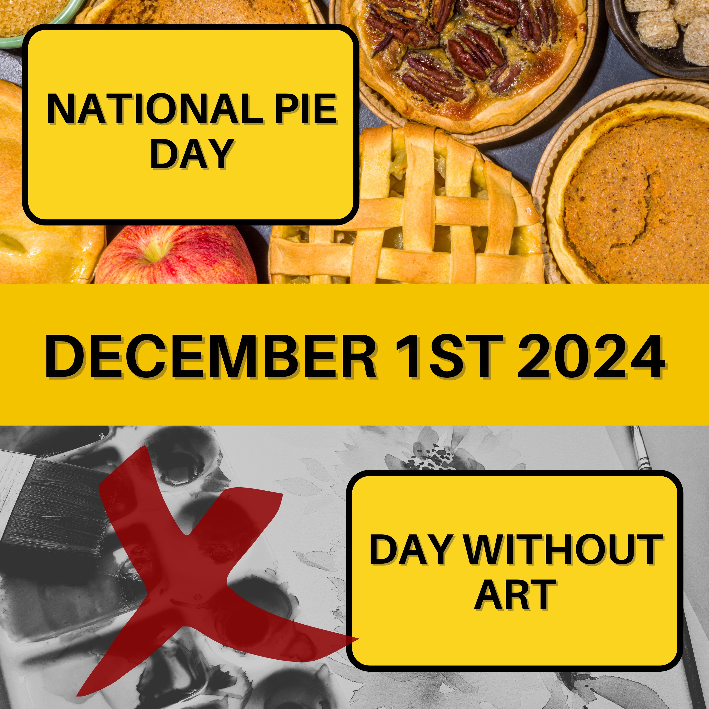 National Pie Day and Day Without Art