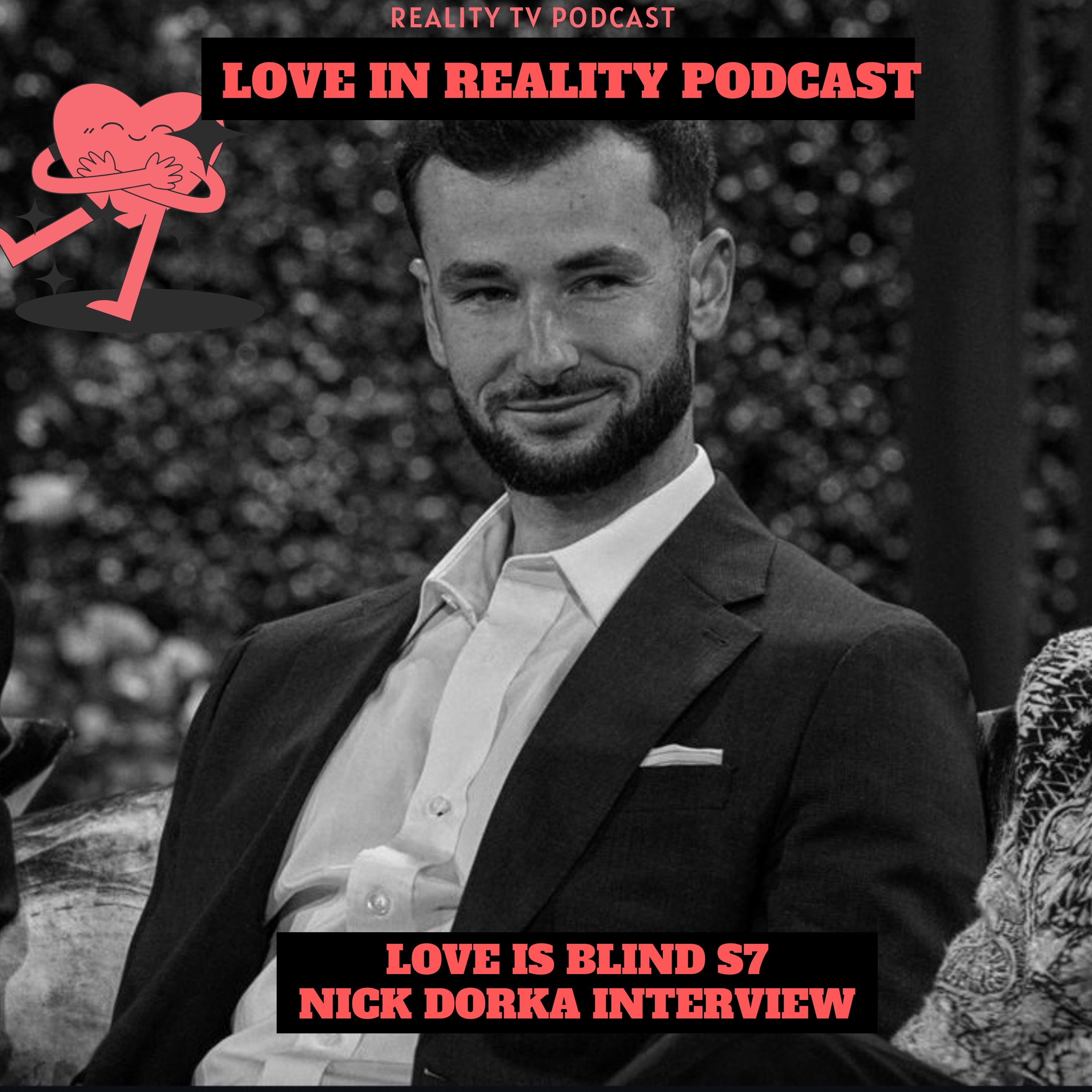 Love is Blind Season 7 Nick Dorka Interview