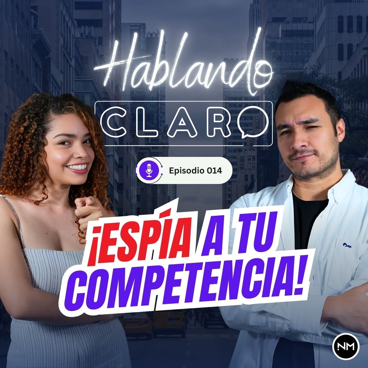EP 014 - ¿CÓMO ESPIAR A TU COMPETENCIA? episode artwork