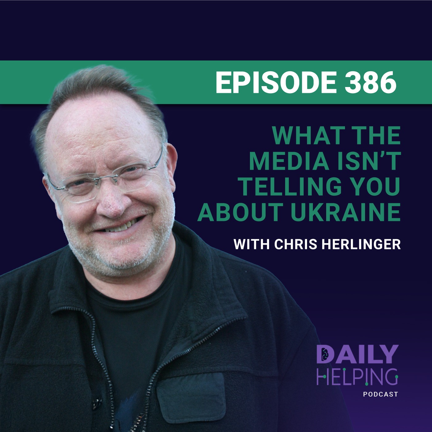386. What the Media Isn’t Telling You about Ukraine | Frontline Reporting with Chris Herlinger