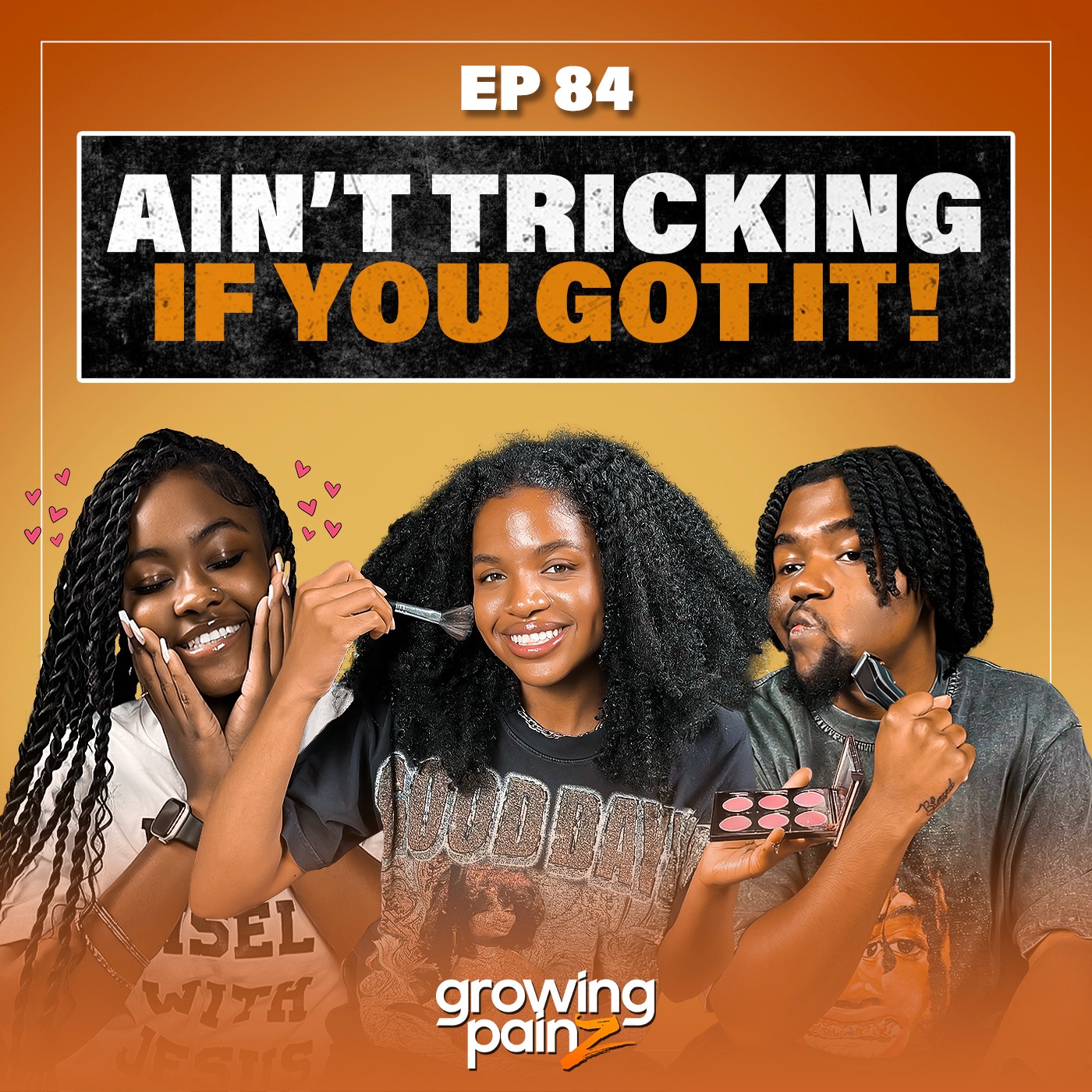 Stay Down Until Your Bae COME UP! 🥰 | Episode 84 — Growing Painz Podcast cover