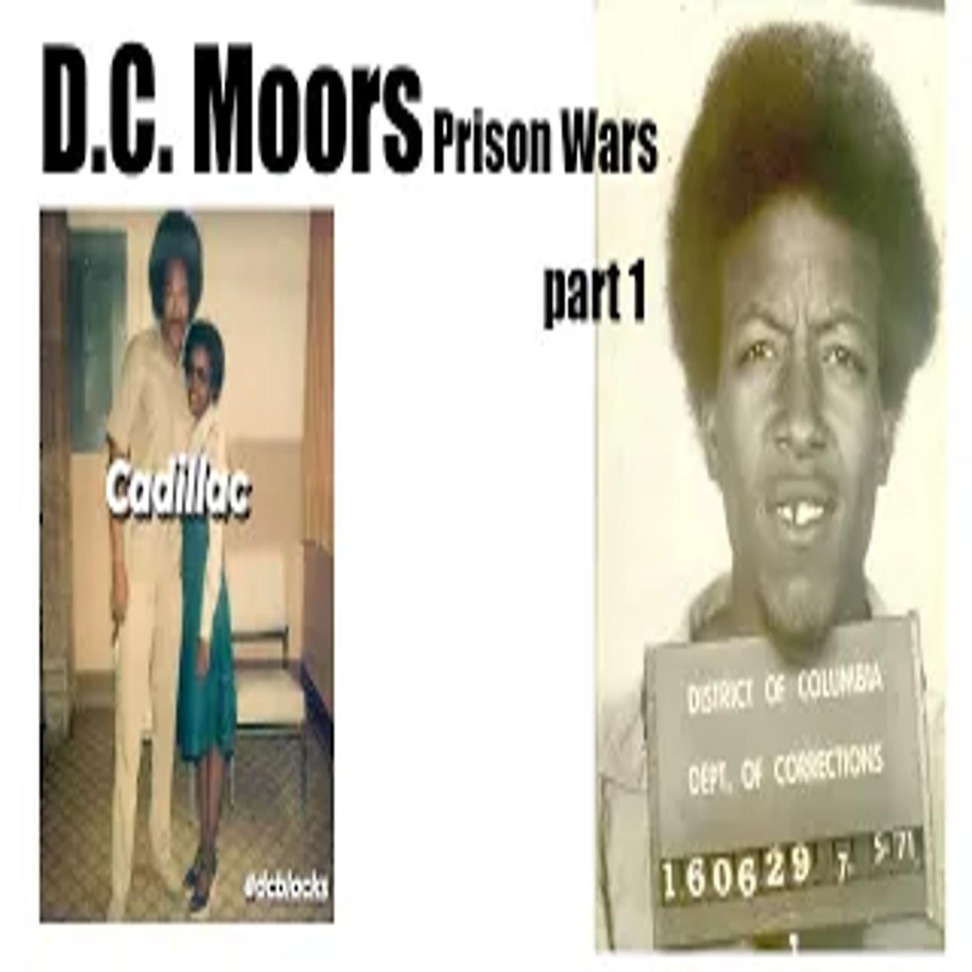 DC Moors Prison Wars part 1 |Al Profit Documentary "D.C. Blacks" Nathaniel McQueen-El & Cadillac episode artwork