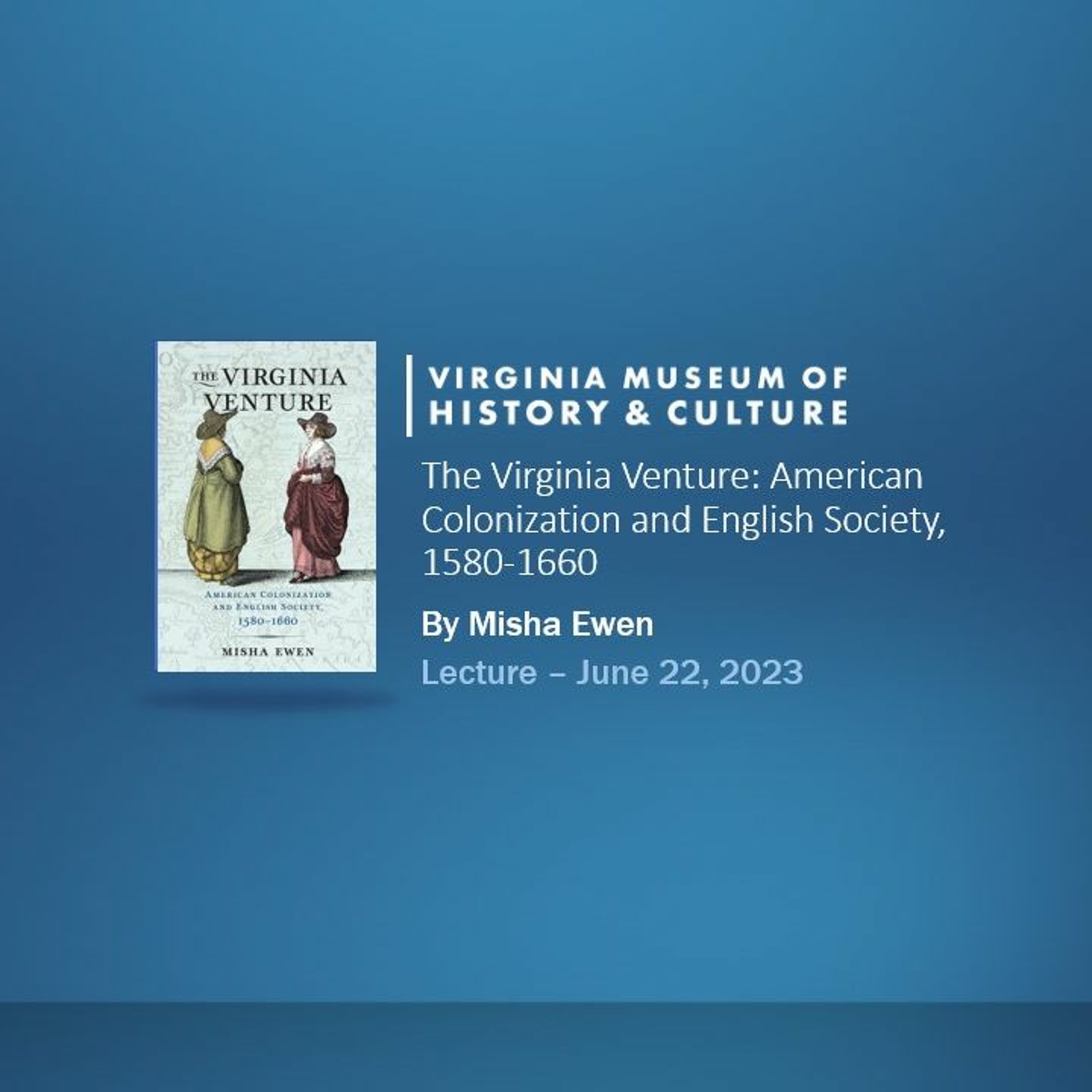 The Virginia Venture: American Colonization and English Society, 1580-1660 episode artwork