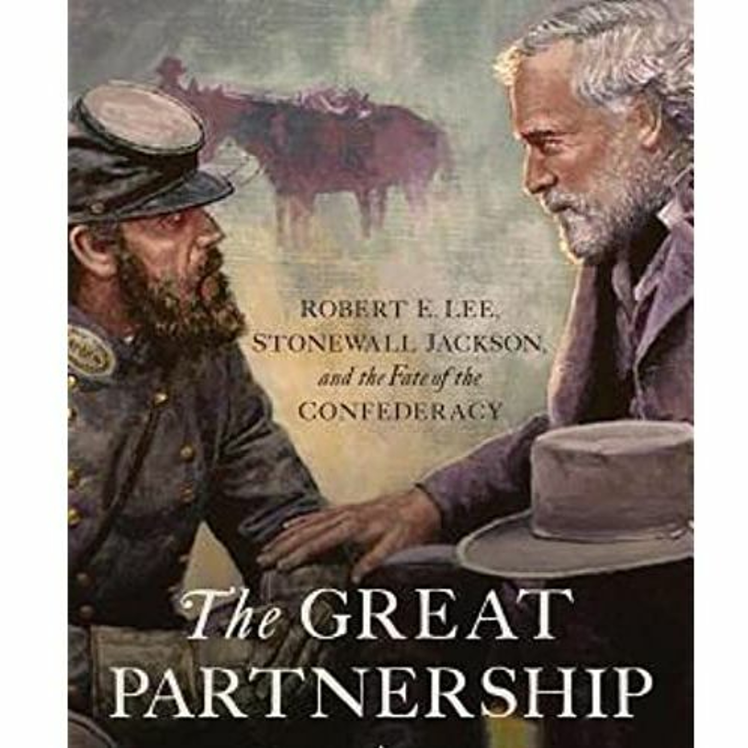 The Great Partnership: Robert E. Lee & Stonewall Jackson episode artwork