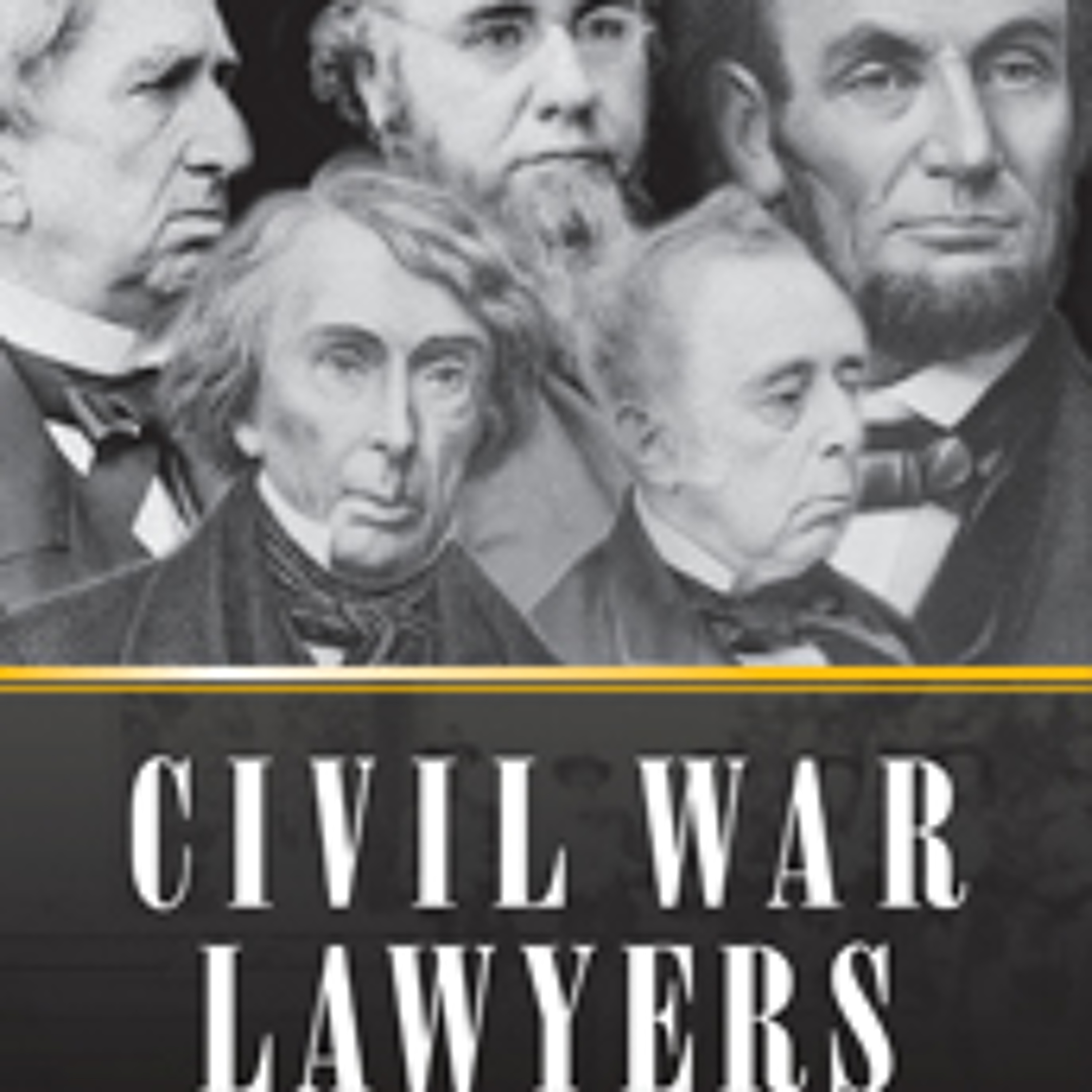 Civil War Lawyers: Constitutional Questions and Courtroom Dramas episode artwork
