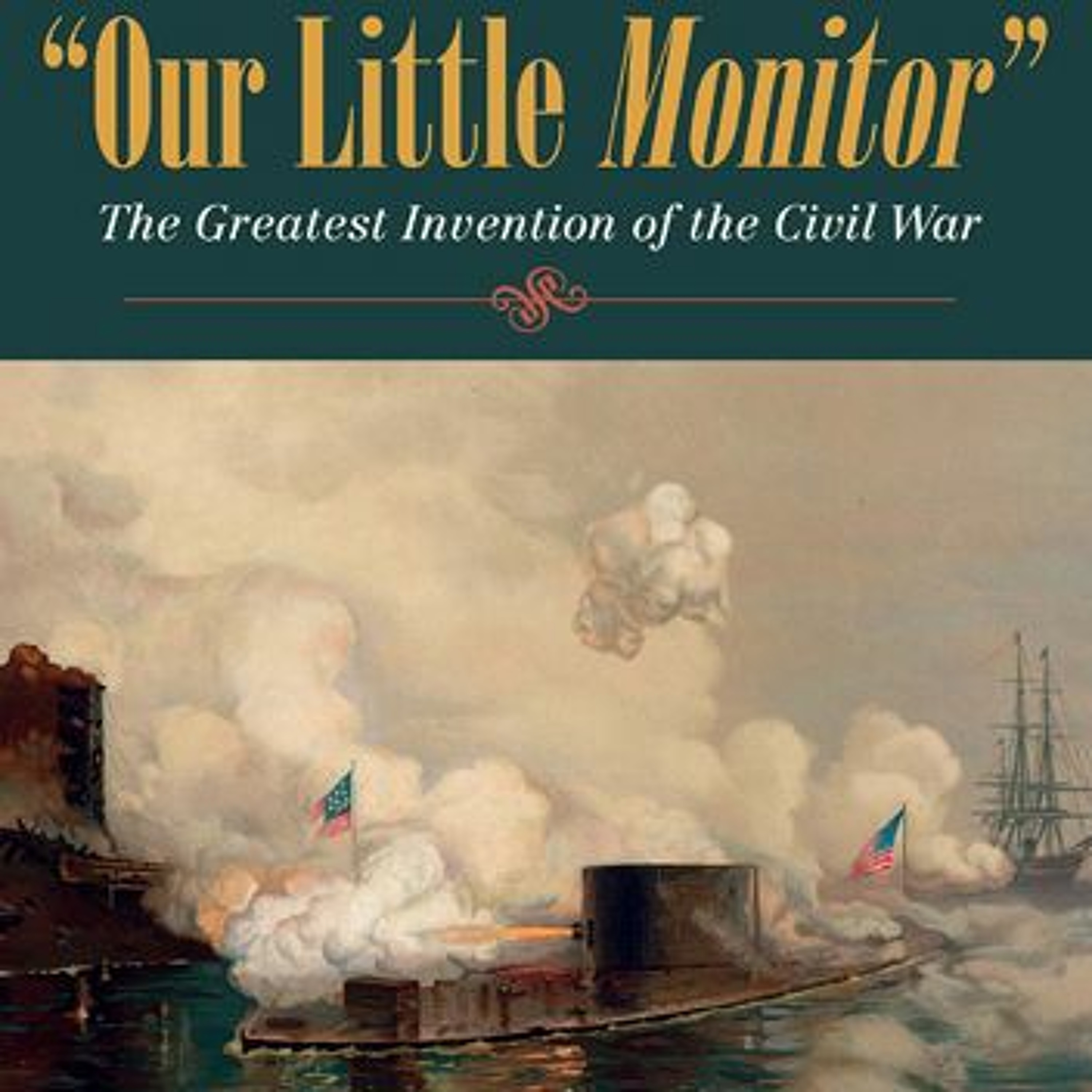 Our Little Monitor: The Greatest Invention of the Civil War episode artwork