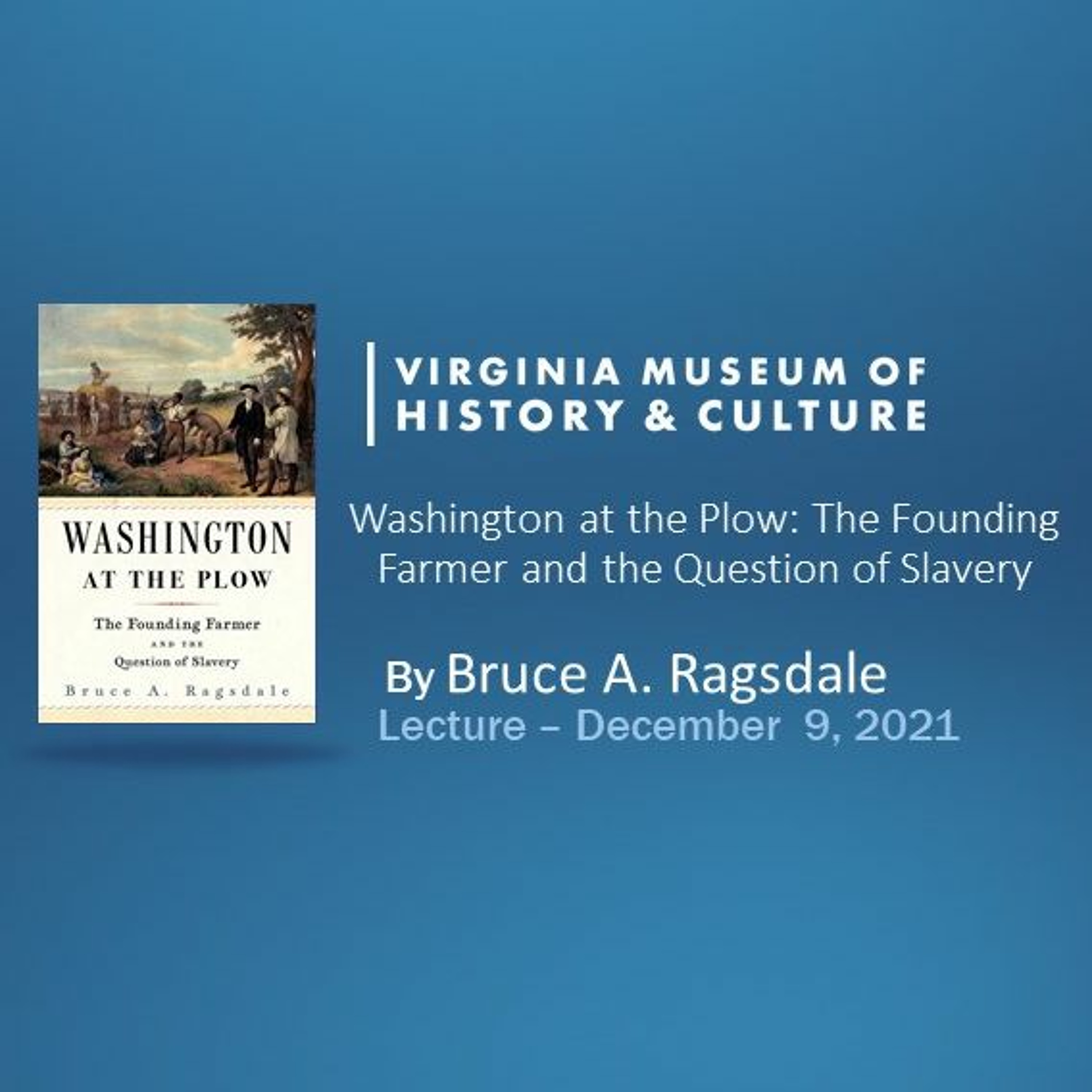 Washington at the Plow: The Founding Farmer and the Question of Slavery episode artwork