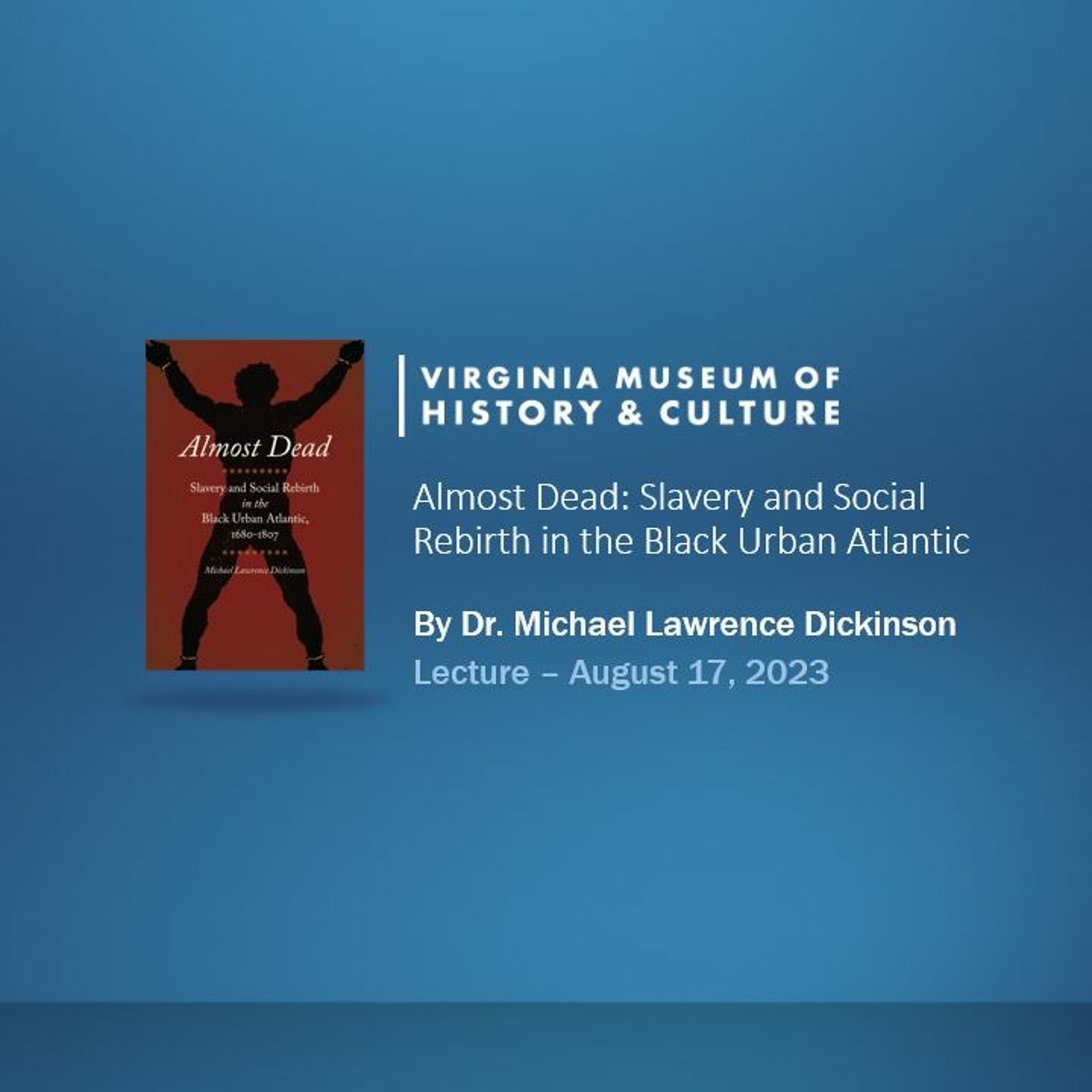 Almost Dead: Slavery and Social Rebirth in the Black Urban Atlantic