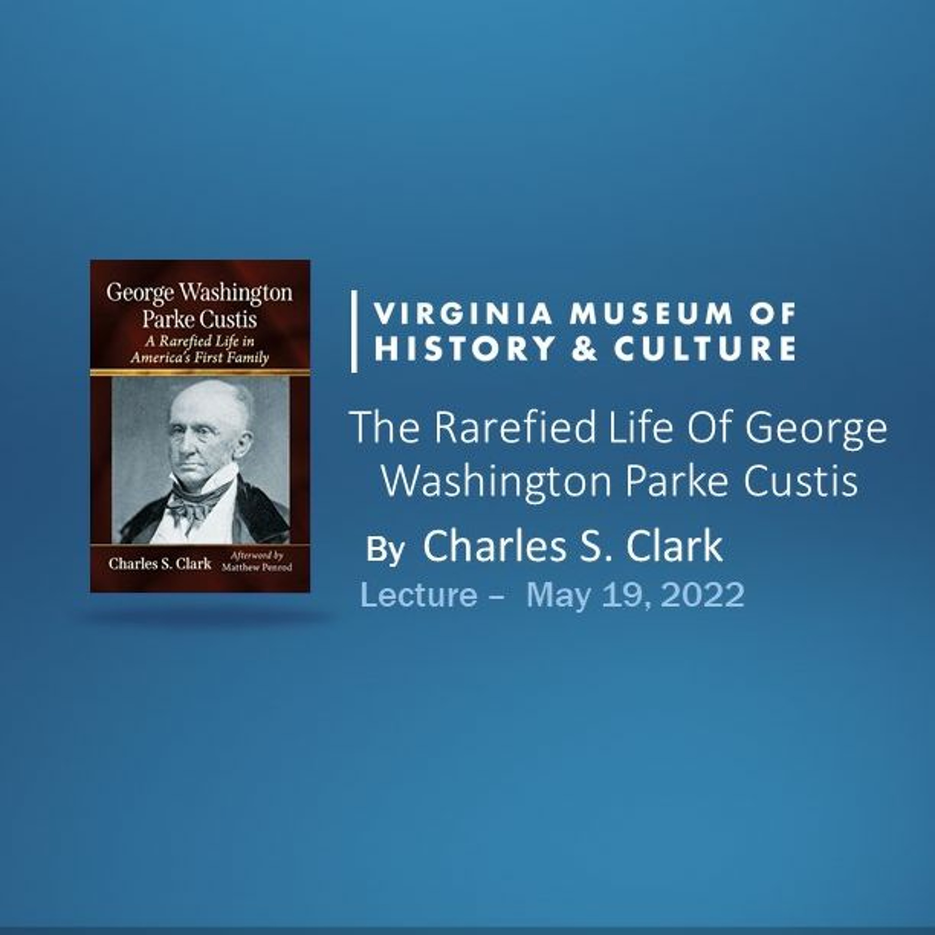 The Rarefied Life of George Washington Parke Custis episode artwork