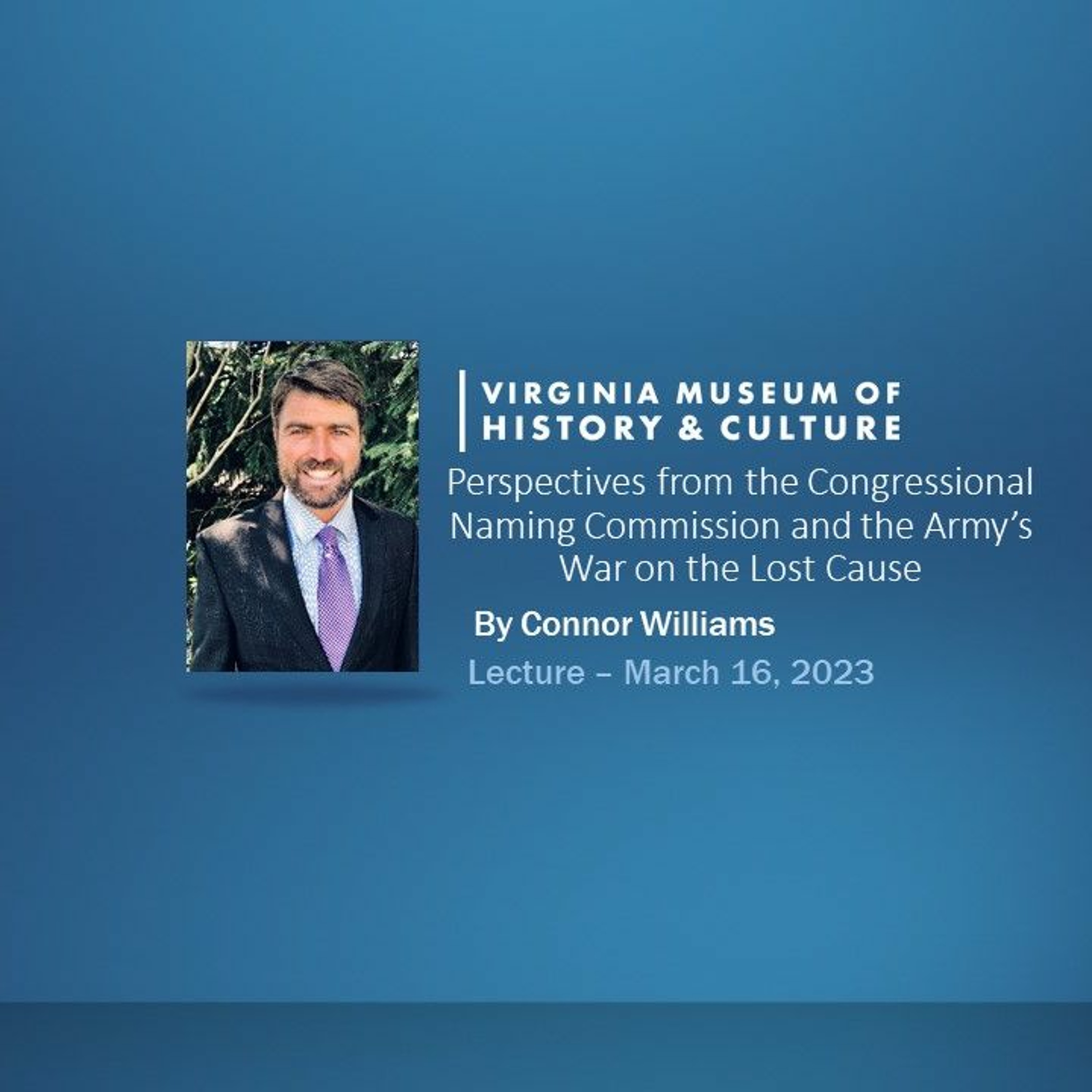 Perspectives from the Congressional Naming Commission and the Army’s War on the Lost Cause episode artwork