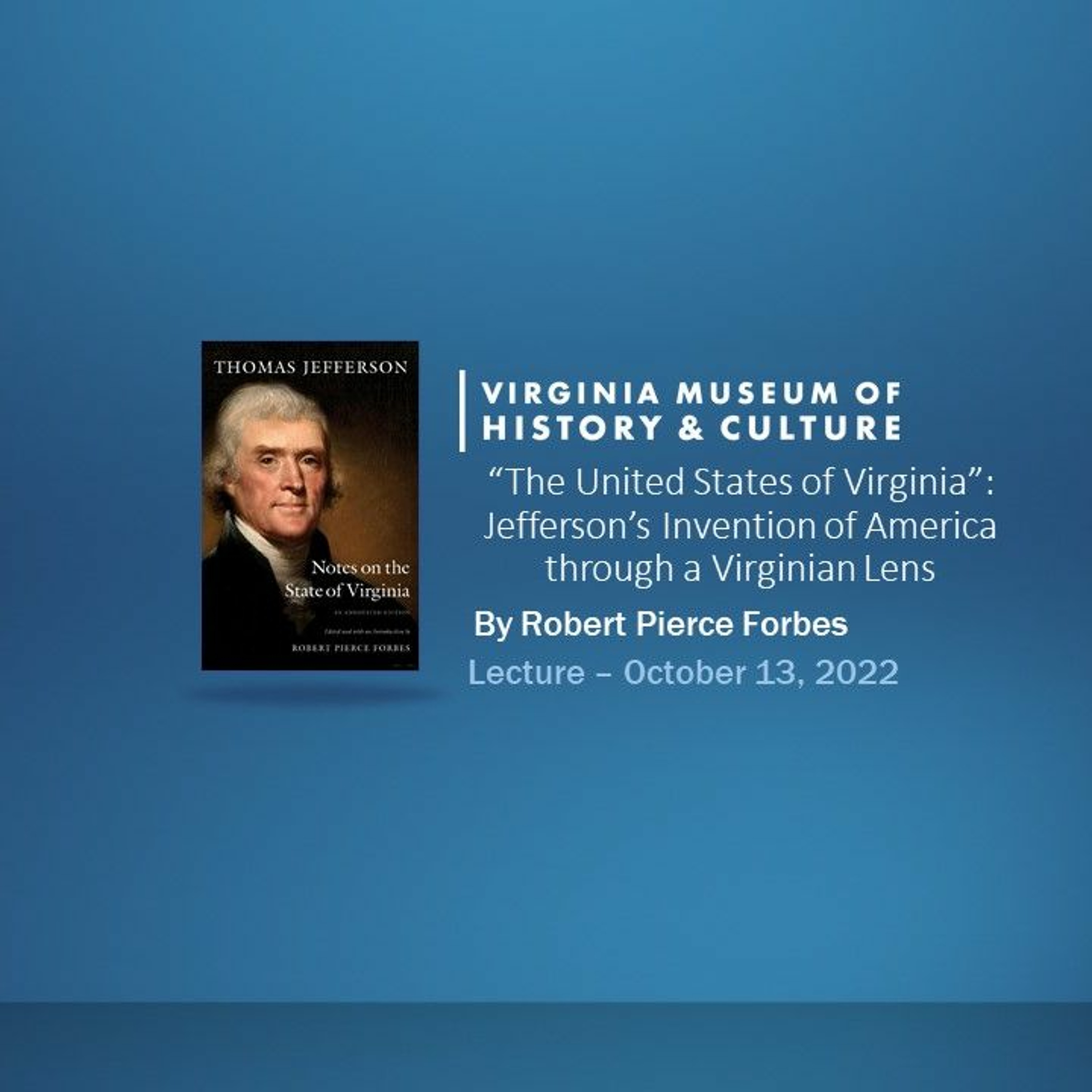 “The United States of Virginia”: Jefferson’s Invention of America through a Virginian Lens episode artwork