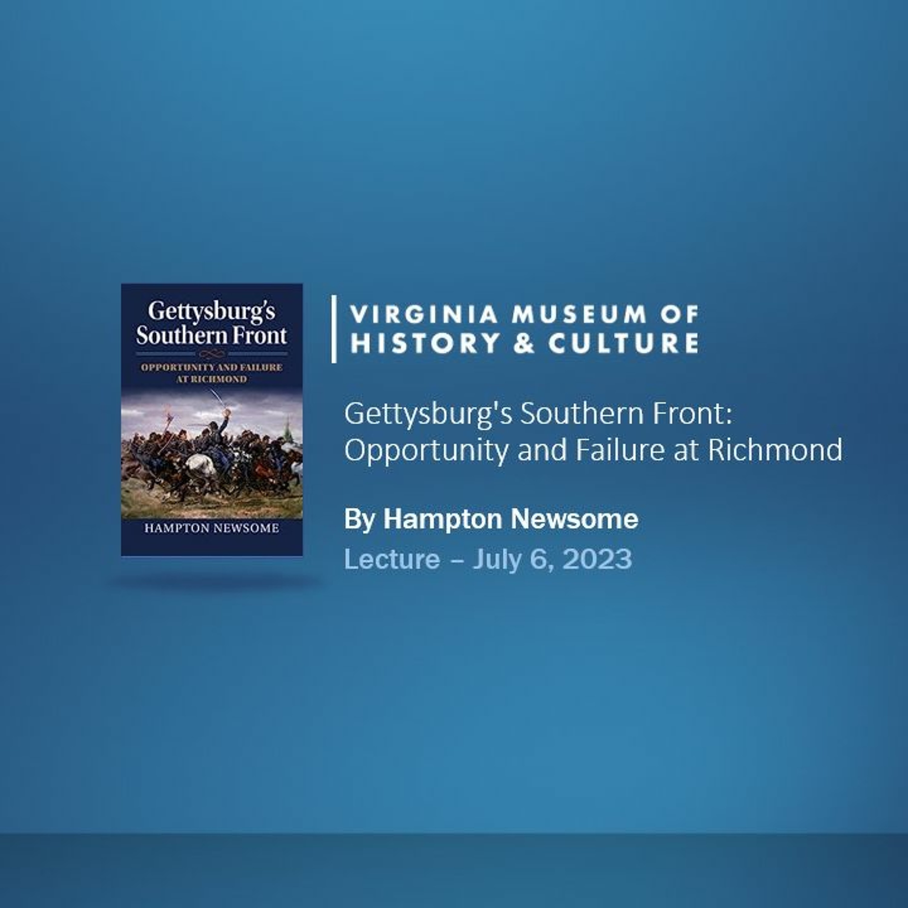 Gettysburg’s Southern Front: Opportunity and Failure at Richmond episode artwork