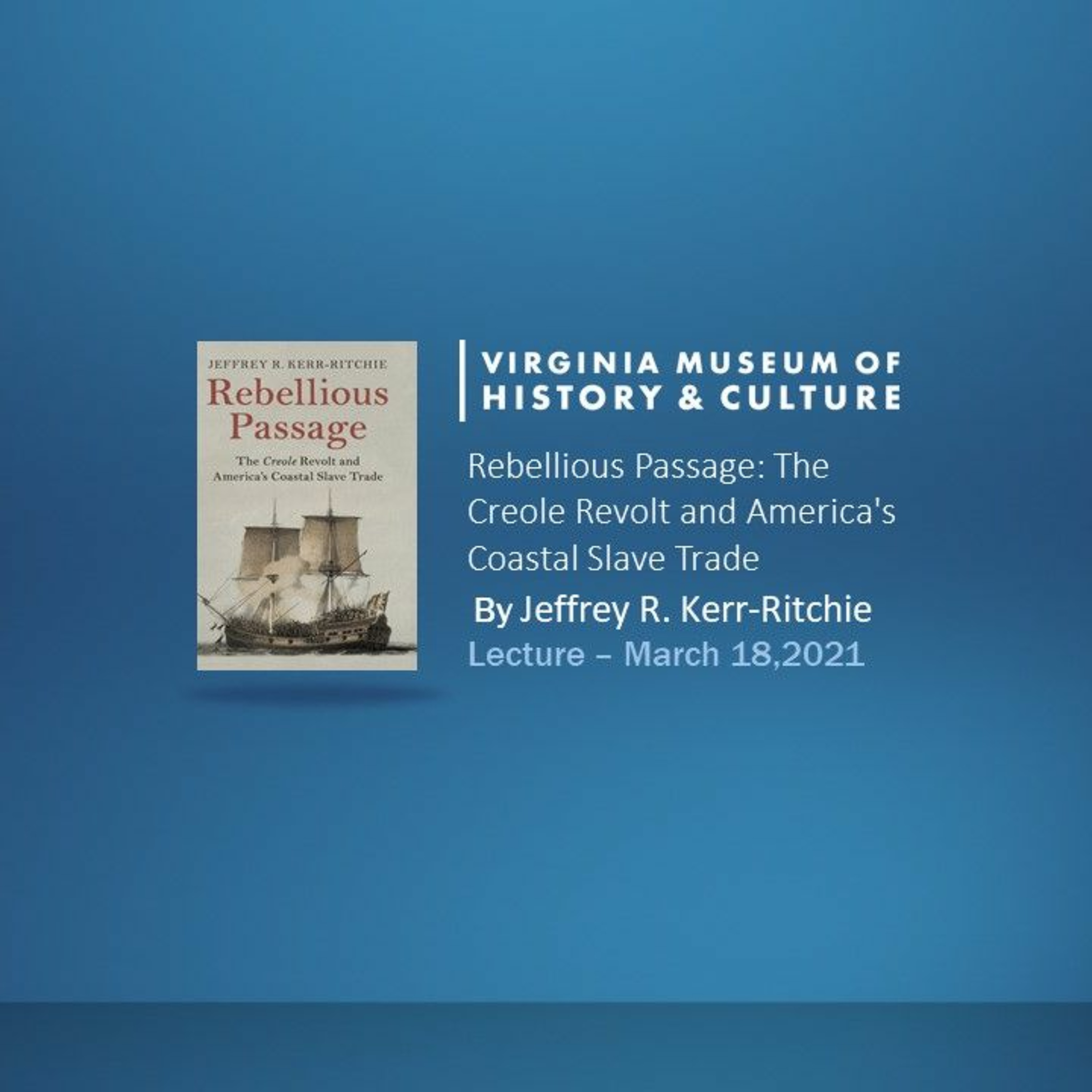 Rebellious Passage: The Creole Revolt and America's Coastal Slave Trade episode artwork