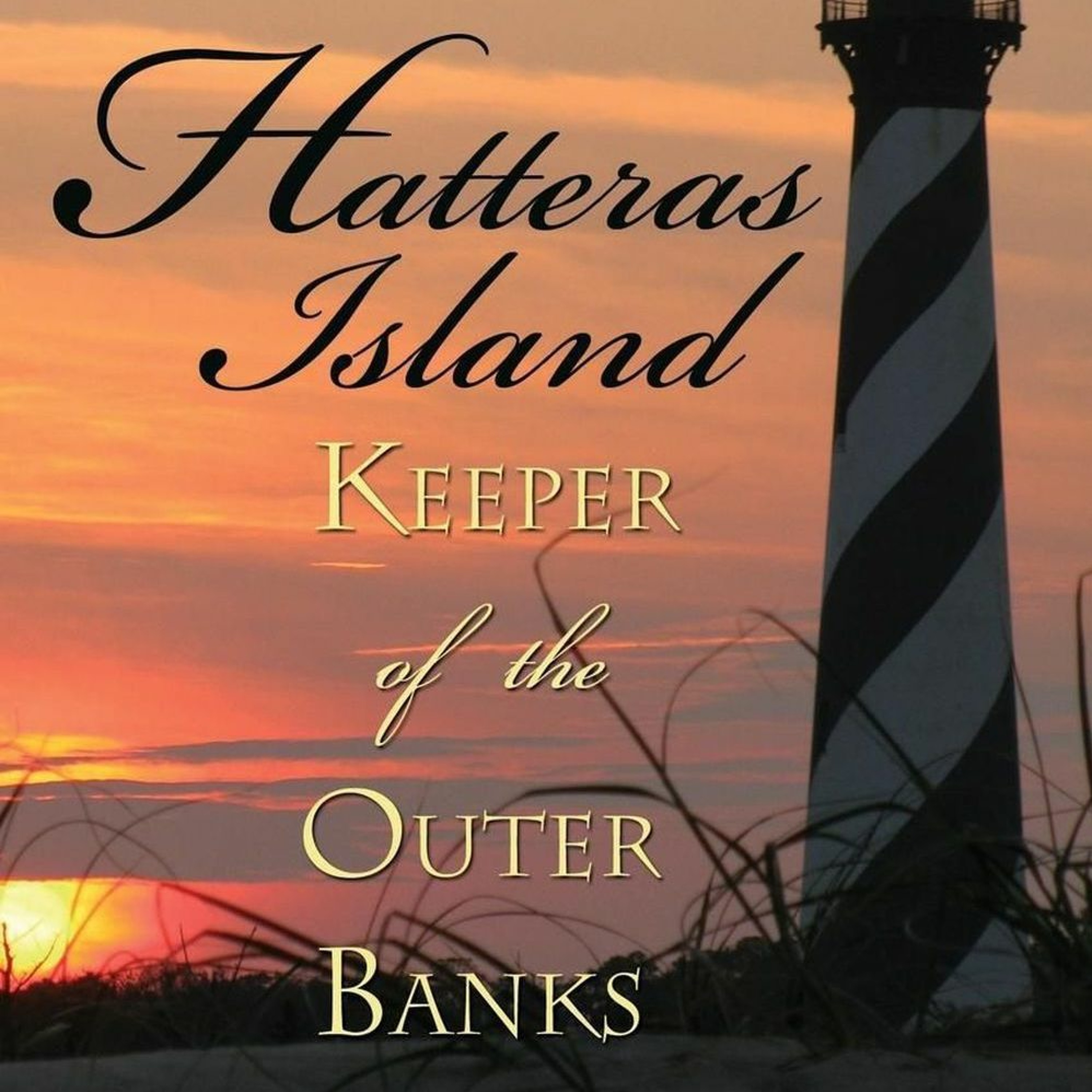 Hatteras Island: Keeper of the Outer Banks episode artwork