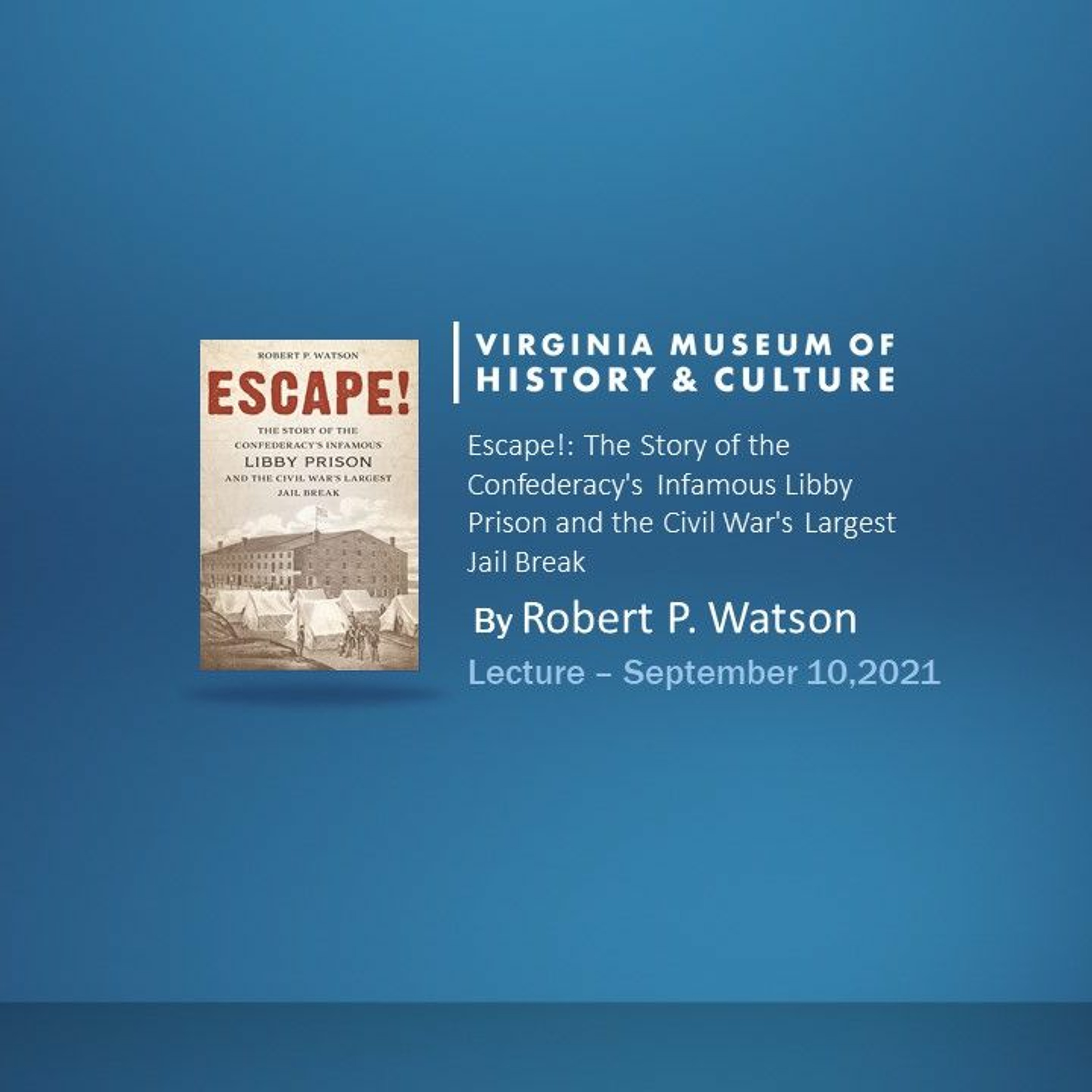 Escape!: The Story of the Confederacy's Infamous Libby Prison and the Civil War's Largest Jail Break episode artwork