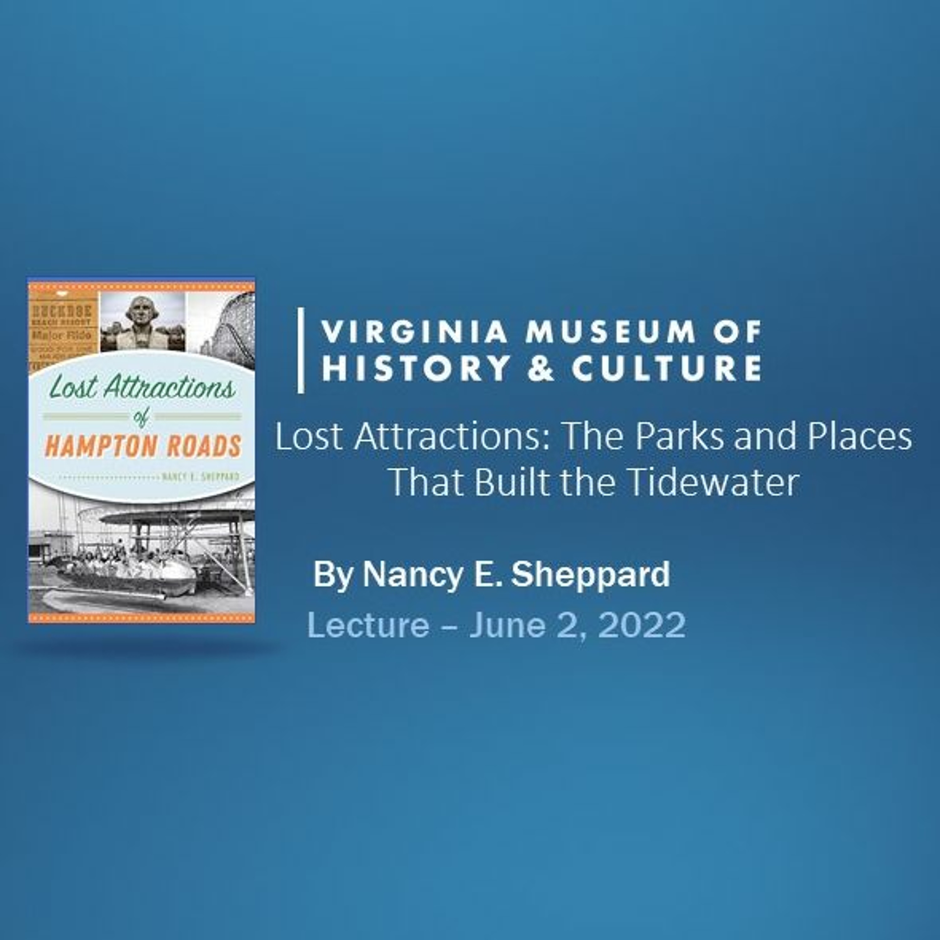 Lost Attractions: The Parks and Places That Built the Tidewater episode artwork