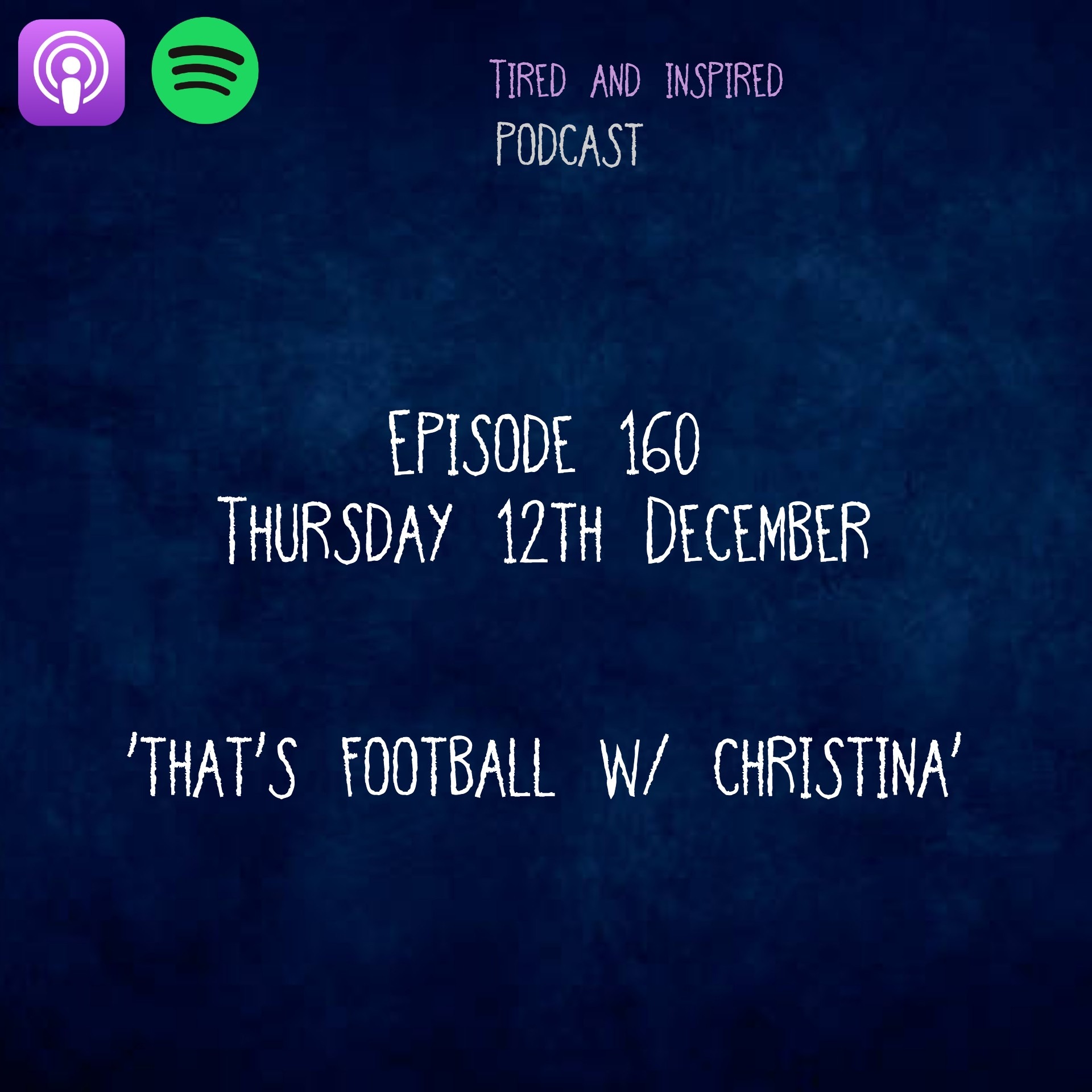 Episode 160 - That's Football w/ Christina