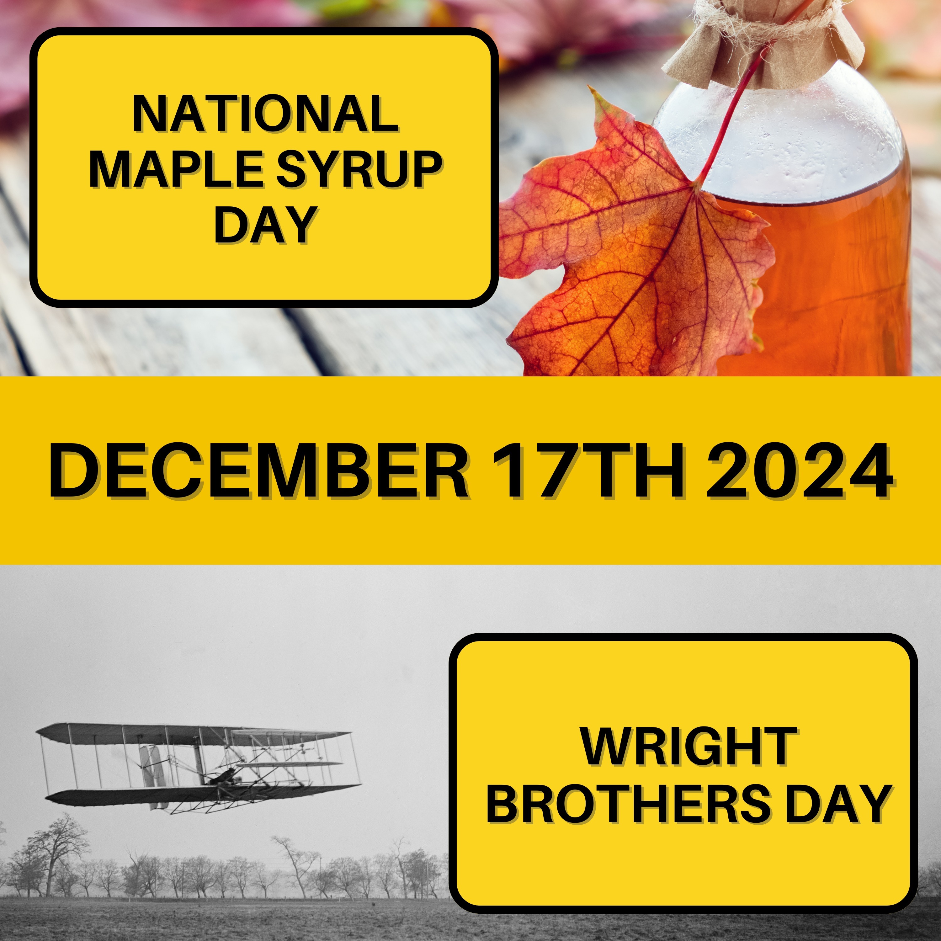 National Maple Syrup Day & Wright Brothers Day