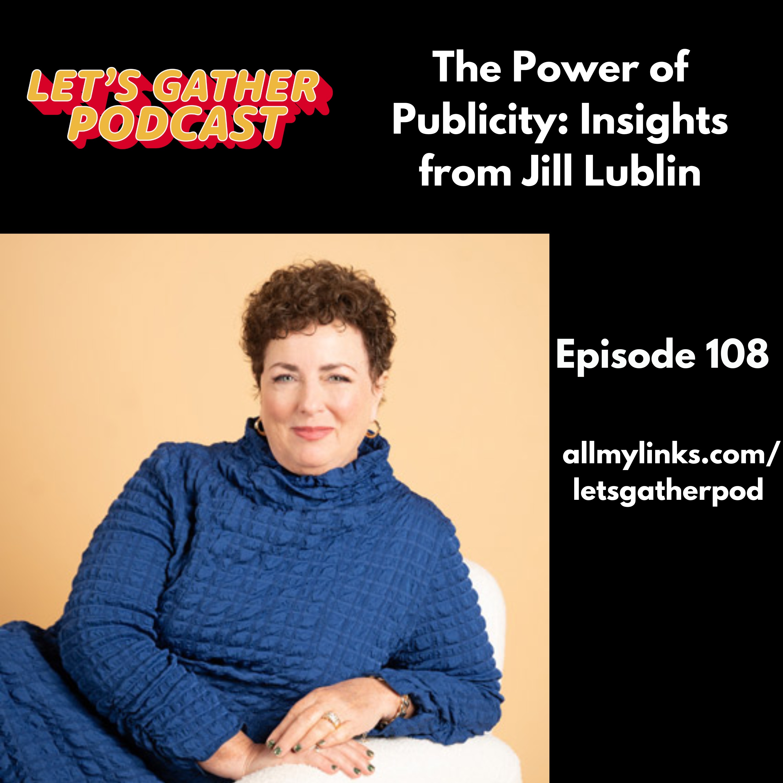 The Power of Publicity: Insights from Jill Lublin episode artwork